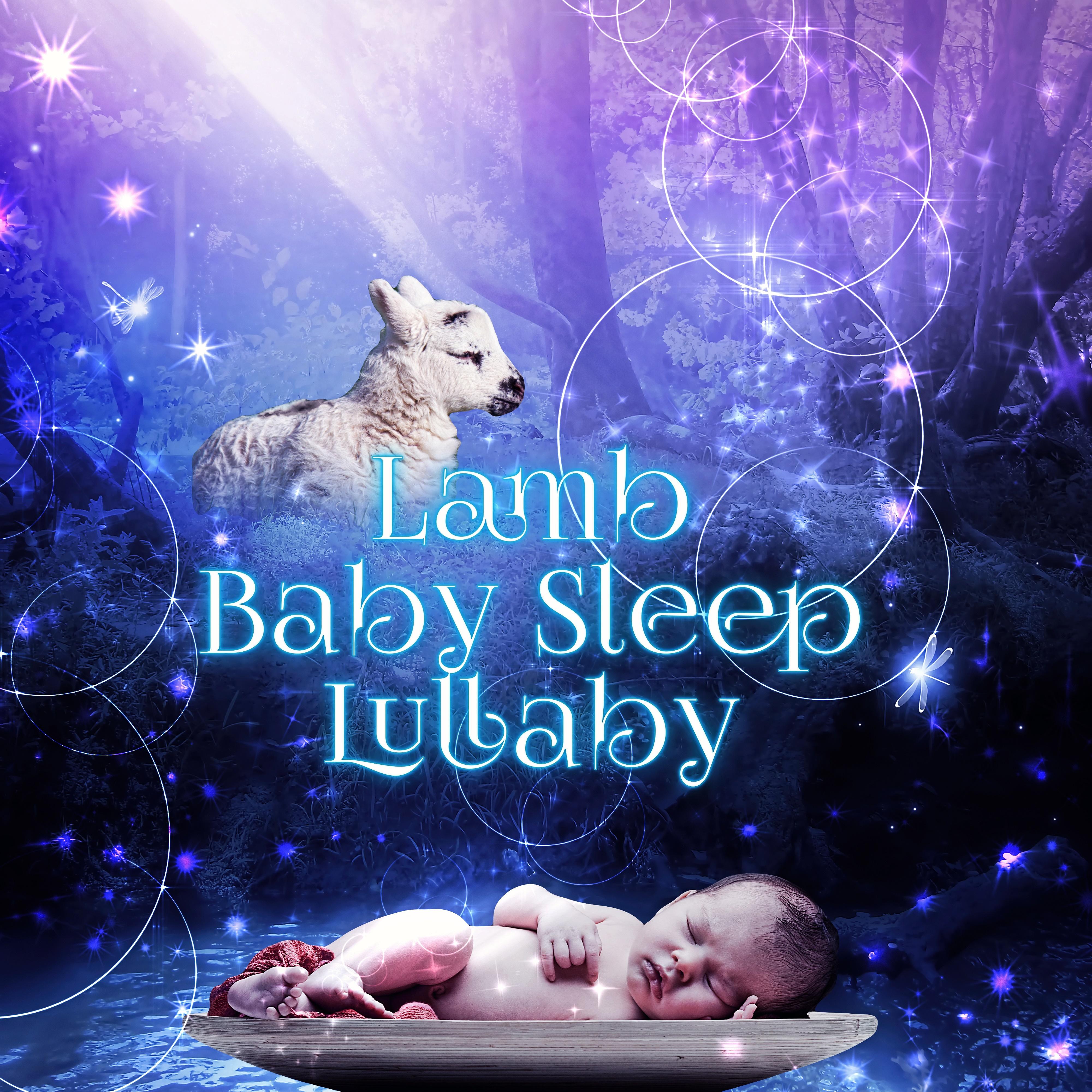 LAMB - Baby Sleep Lullaby, Soothing Music, Relaxing Nature Sounds, Beautiful Sleep Music, Calming Down Melodies, White Noises for Deep Sleep