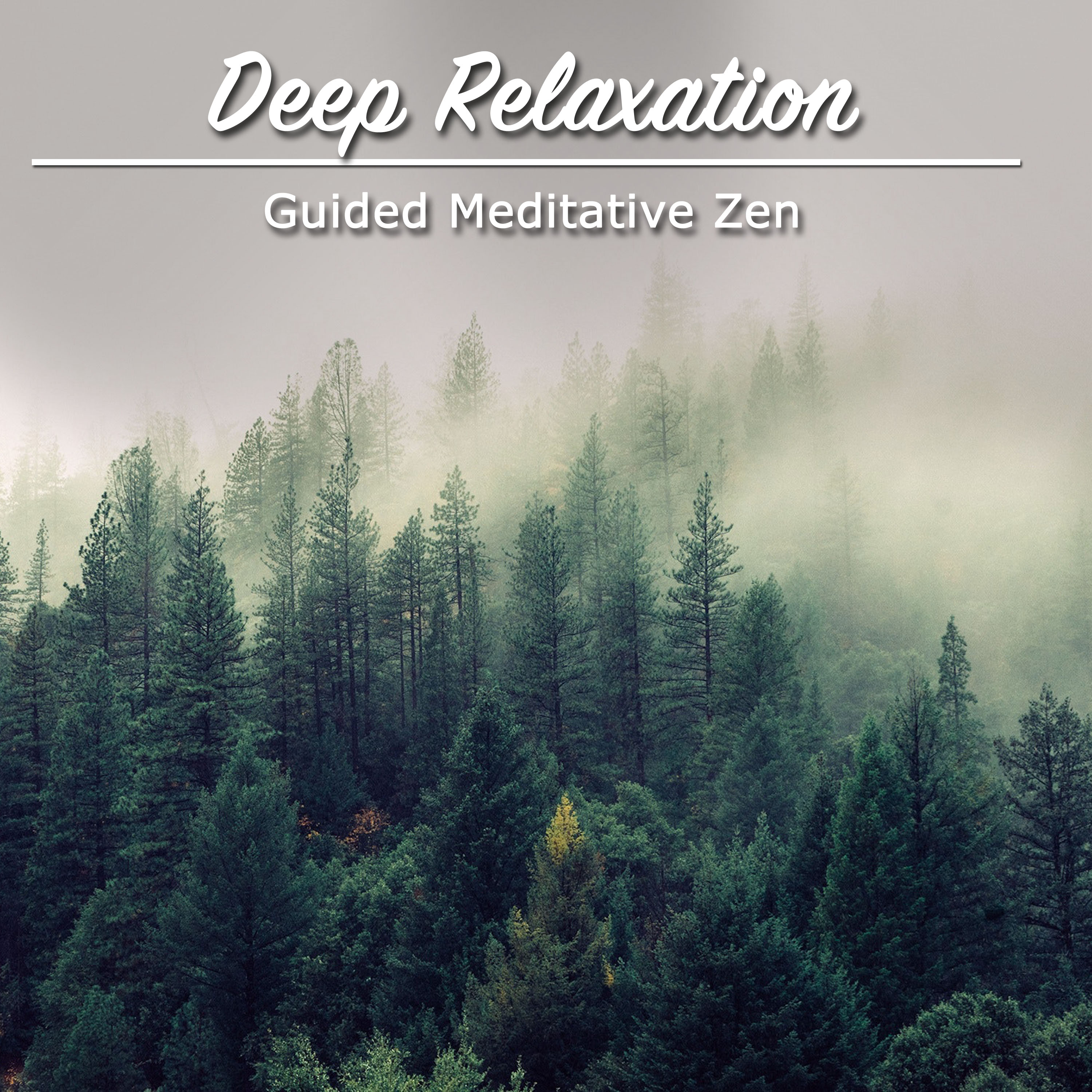 15 Guided Meditative Zen Songs: Deep Relaxation