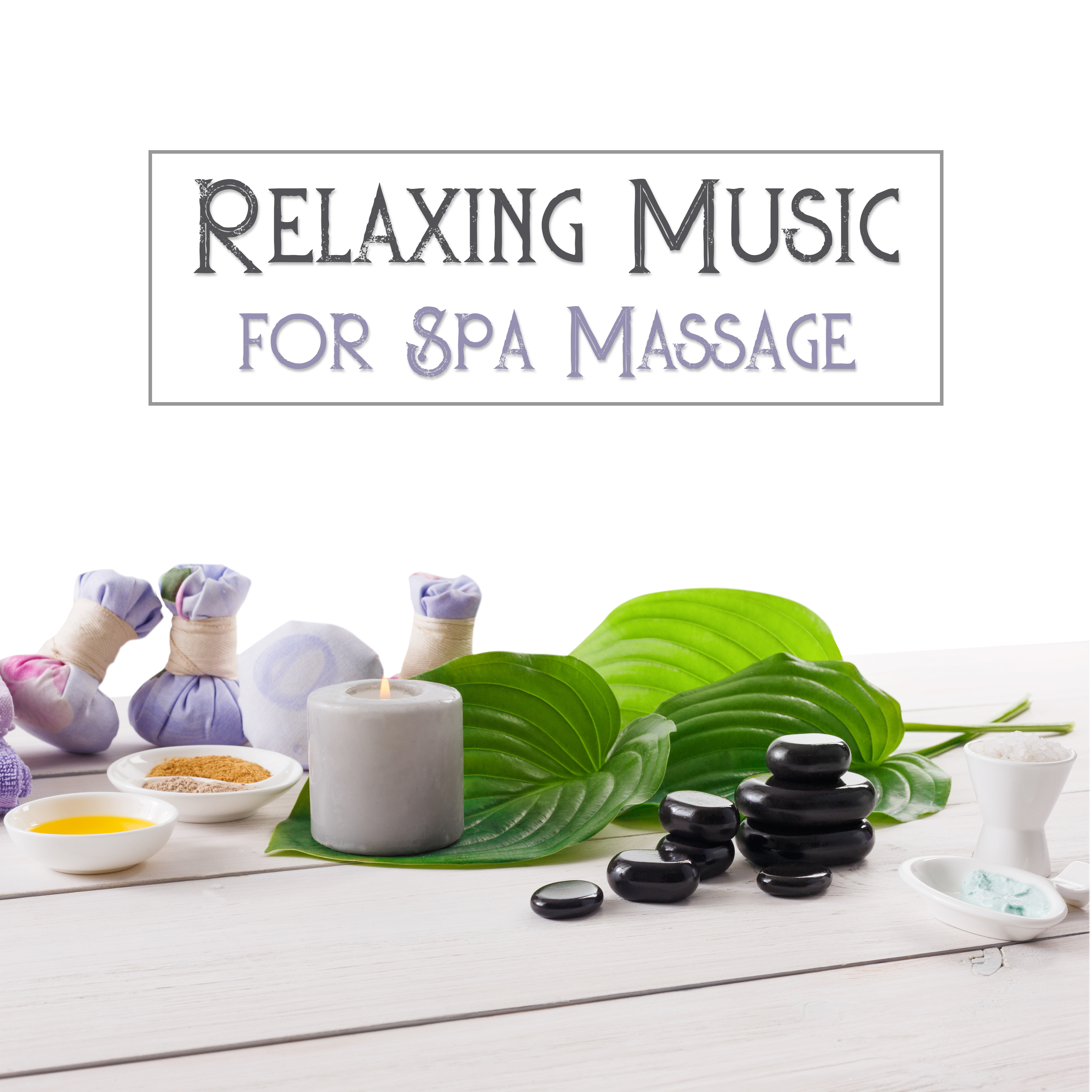 Relaxing Music for Spa Massage