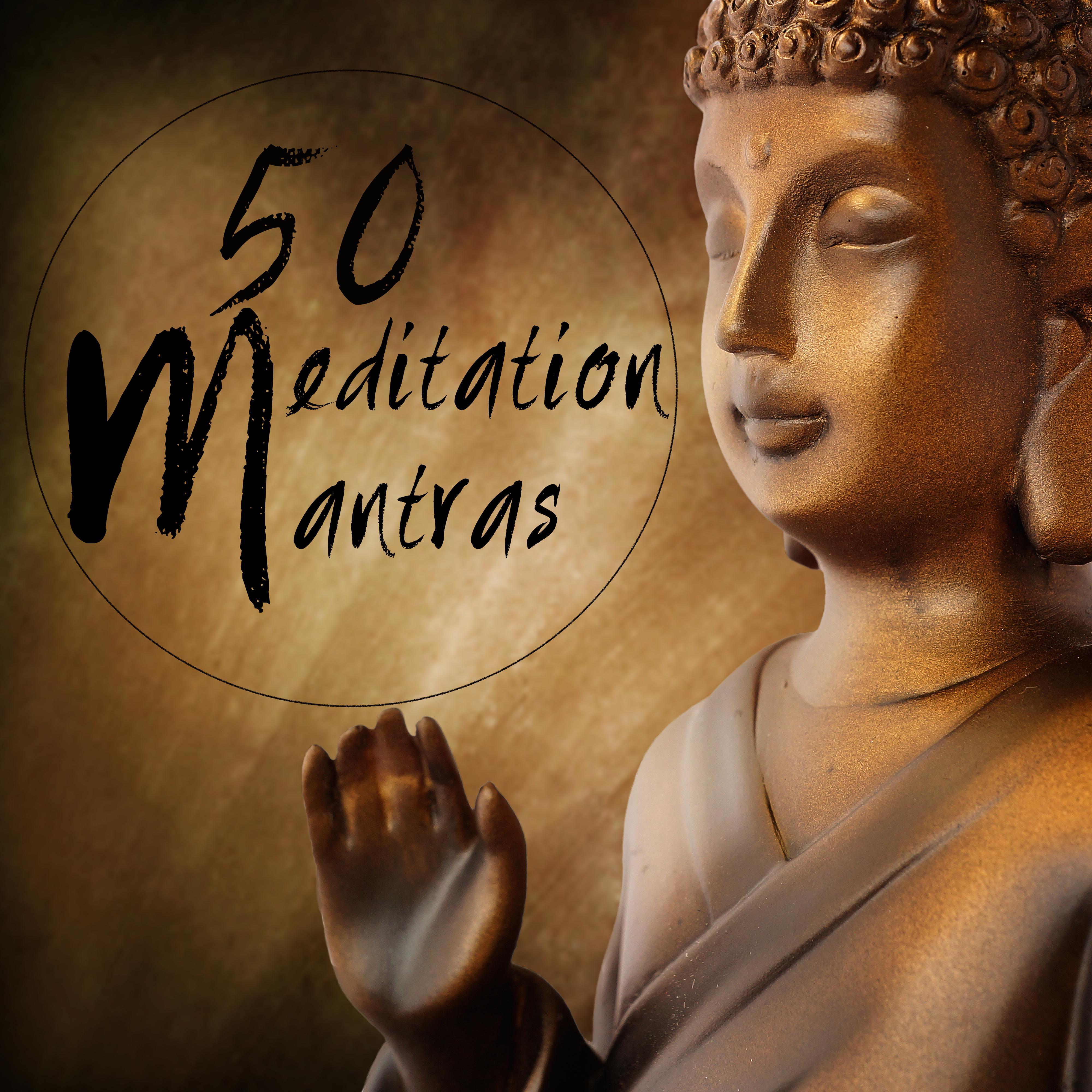 50 Meditation Mantras - Relaxing Yoga Meditation Music for Breathing and Mindfulness Exercises, Stress & Anxiety Relief and Self Esteem