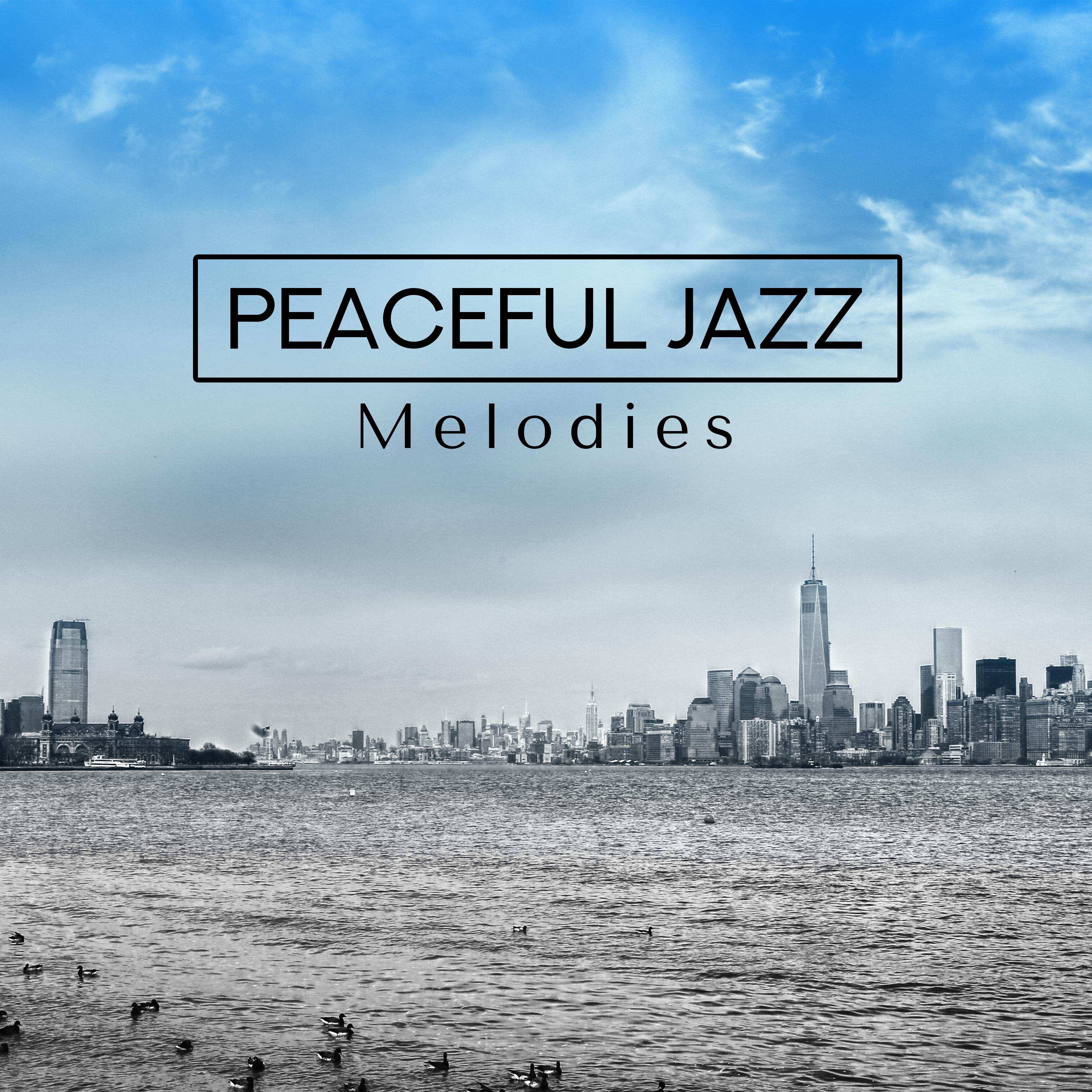 Peaceful Jazz Melodies – Calm Sounds to Relax, Evening Melodies to Rest, Jazz Music, Smooth Sounds