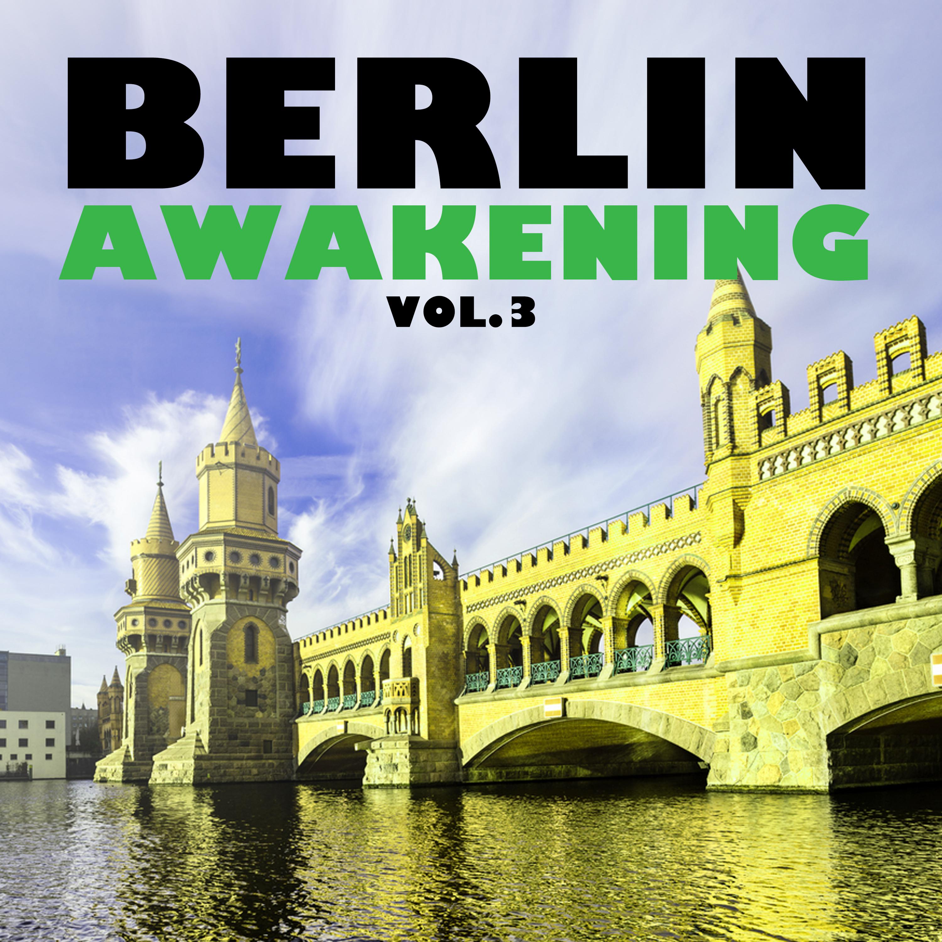 Berlin Awakening, Vol. 3