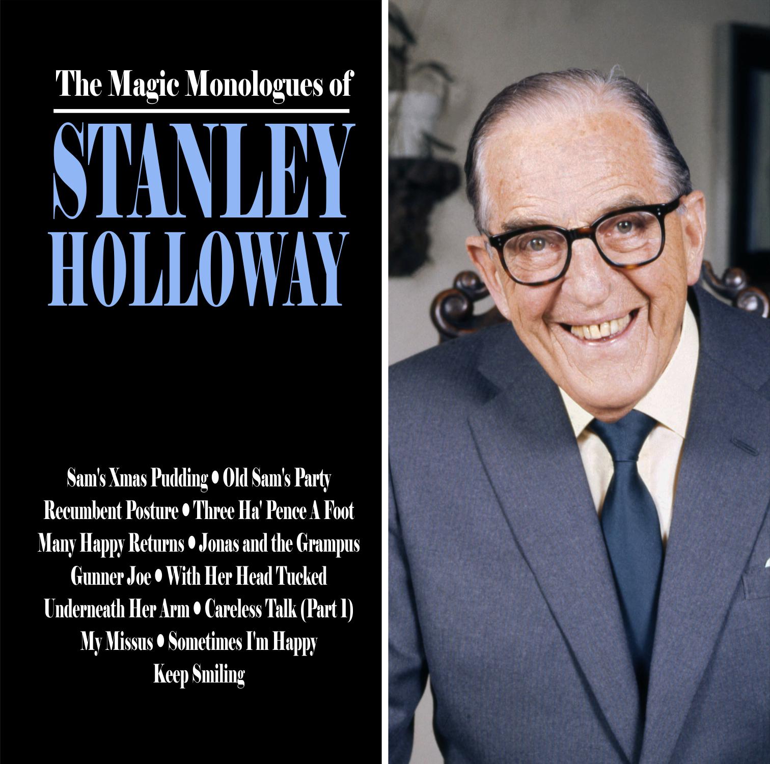 The Magic Monologues of Stanley Holloway