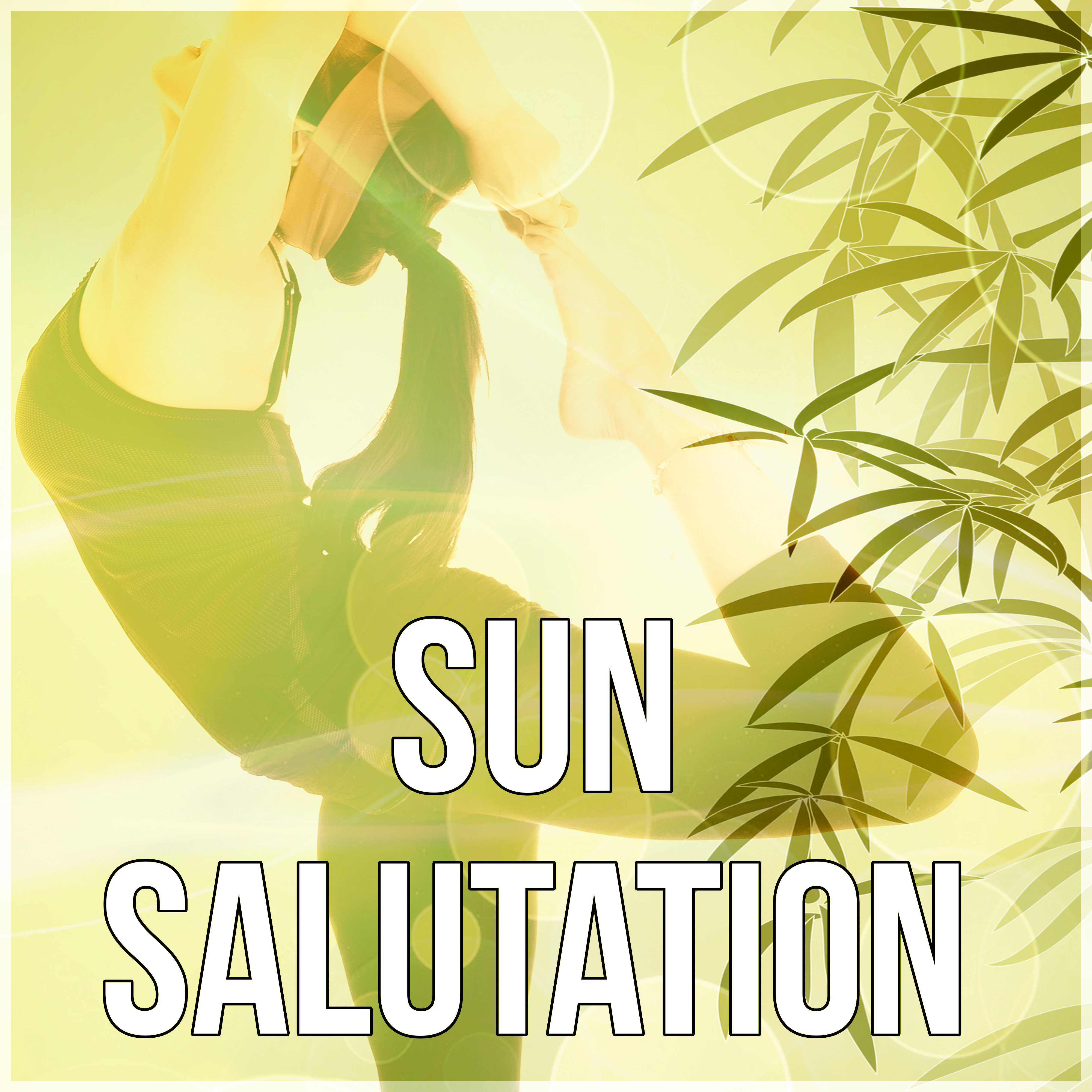 Sun Salutation – Yoga Exercises, Guided Imagery Music, Asian Zen Spa and Massage, Natural White Noise, Sounds of Nature, Relaxing Songs for Mindfulness Meditation, New Age