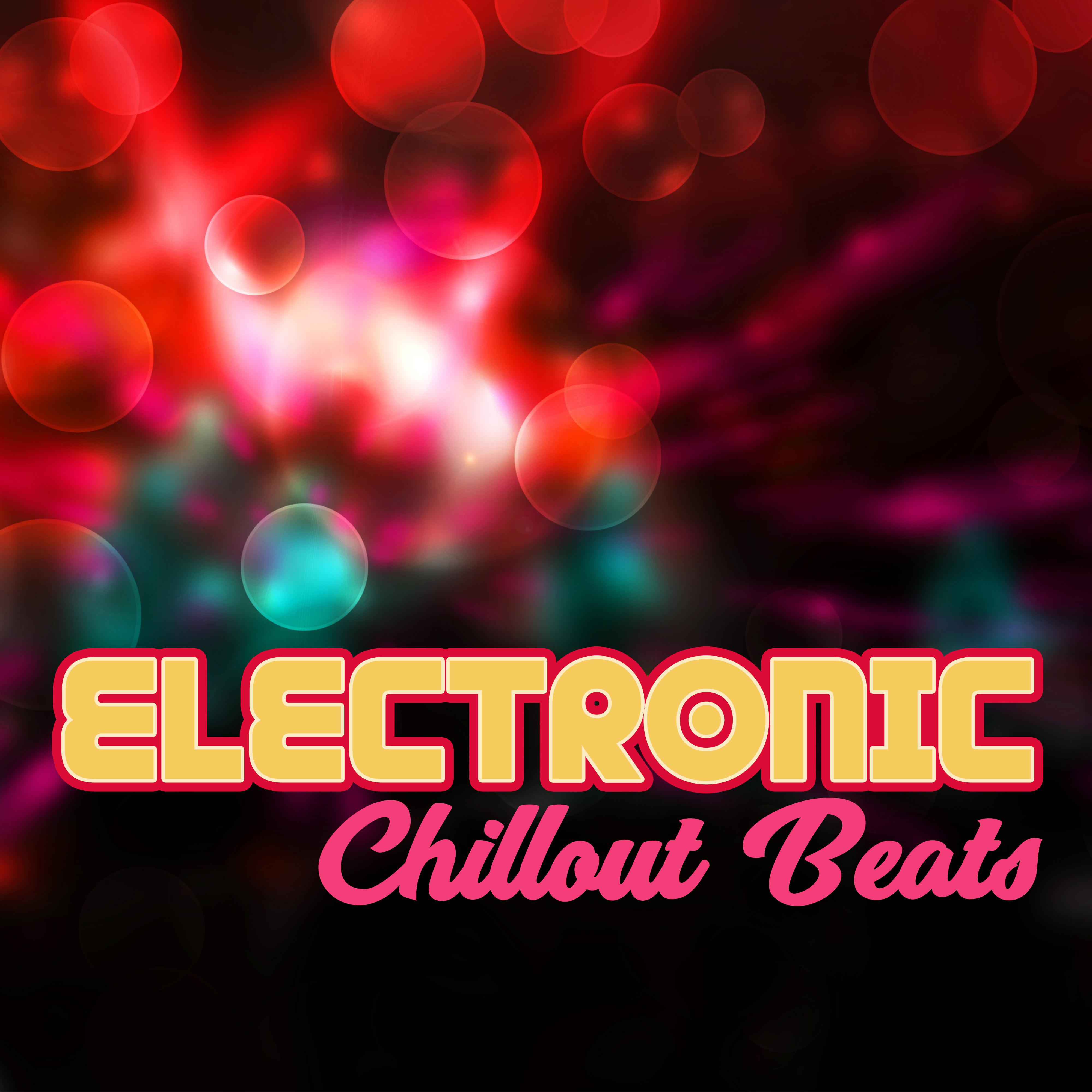 Electronic Chillout Beats – Relax & Chill, Good Vibes Only, Summer 2017, Holiday Music