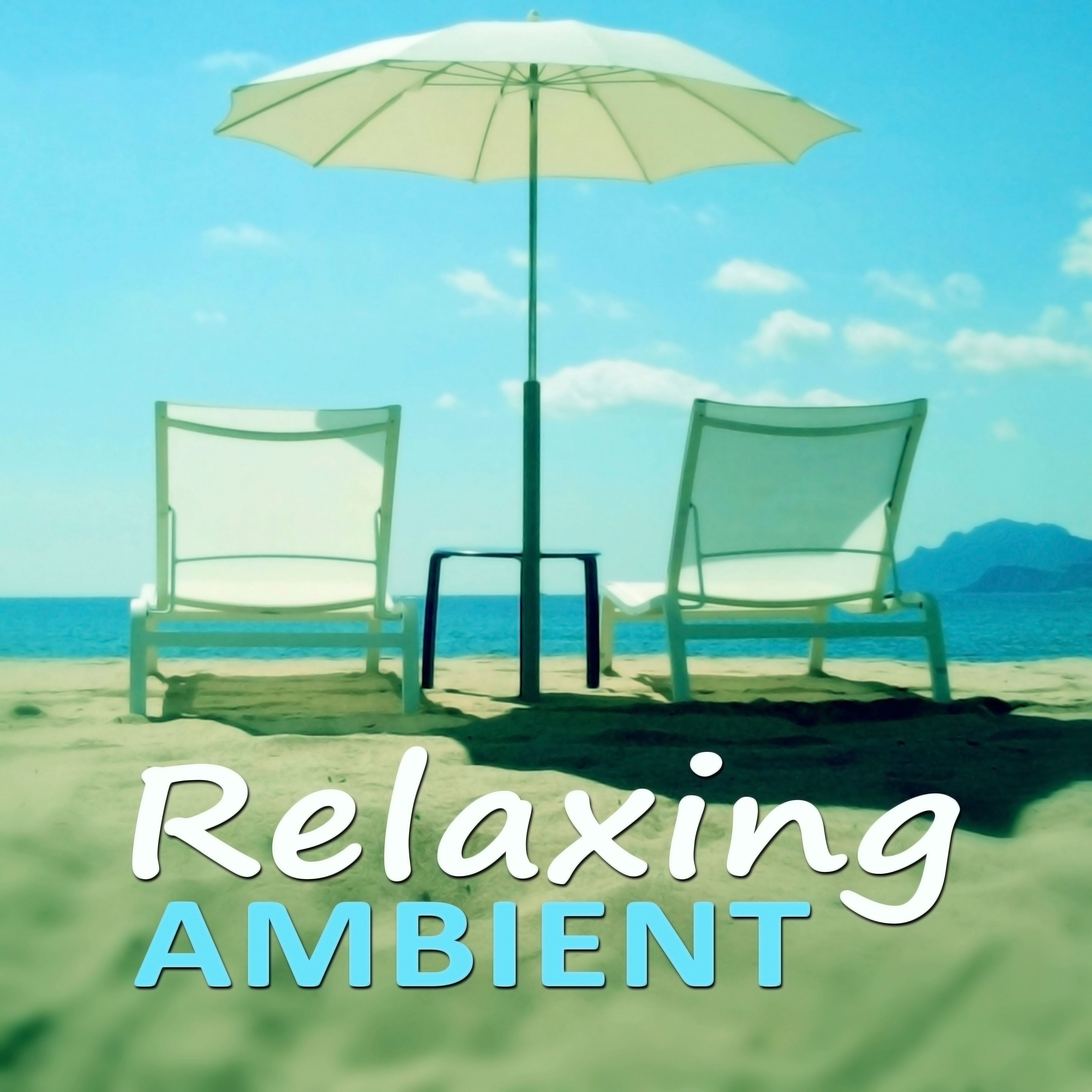 Relaxing Ambient – Healing Relaxation, Spa Music, Massage, Mindfulness Meditation Therapy, Calm Waves
