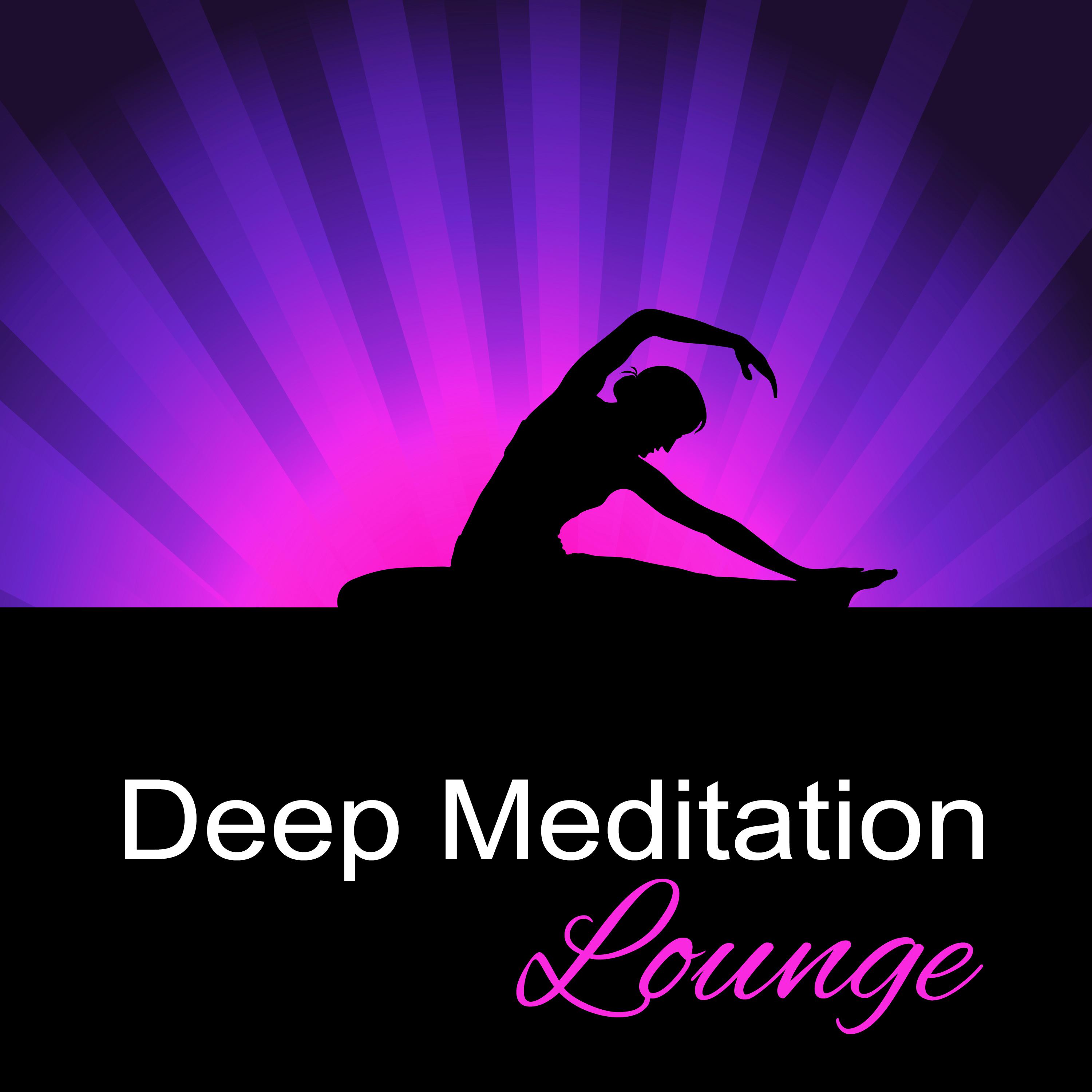 Deep Meditation Lounge – New Age Meditation, Sounds to Help You Focus, Relieve Stress with Calm Sounds, Ambient Music