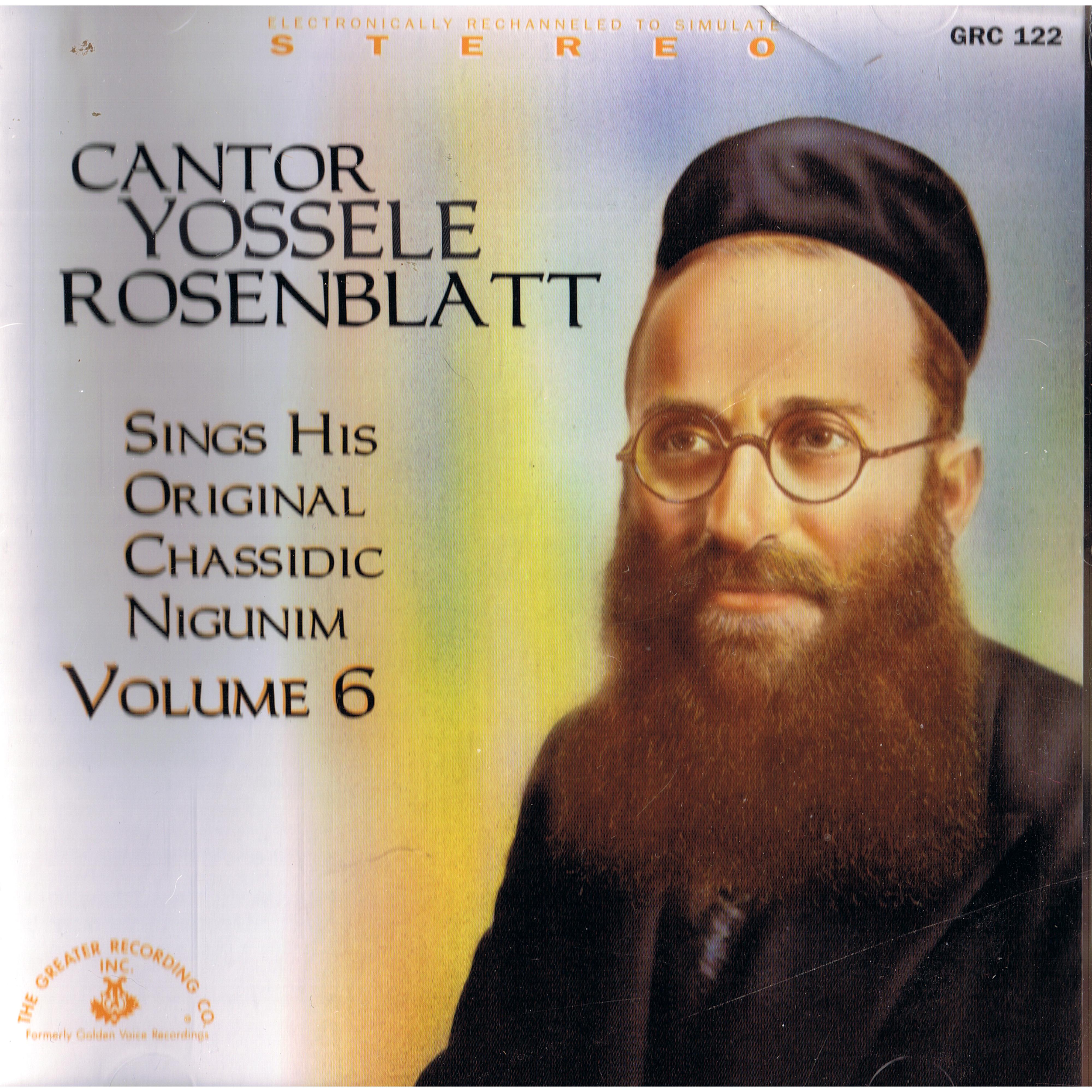 Cantor Yossele Rosenblatt Sings His Original Chassidic Nigunim Volume 6