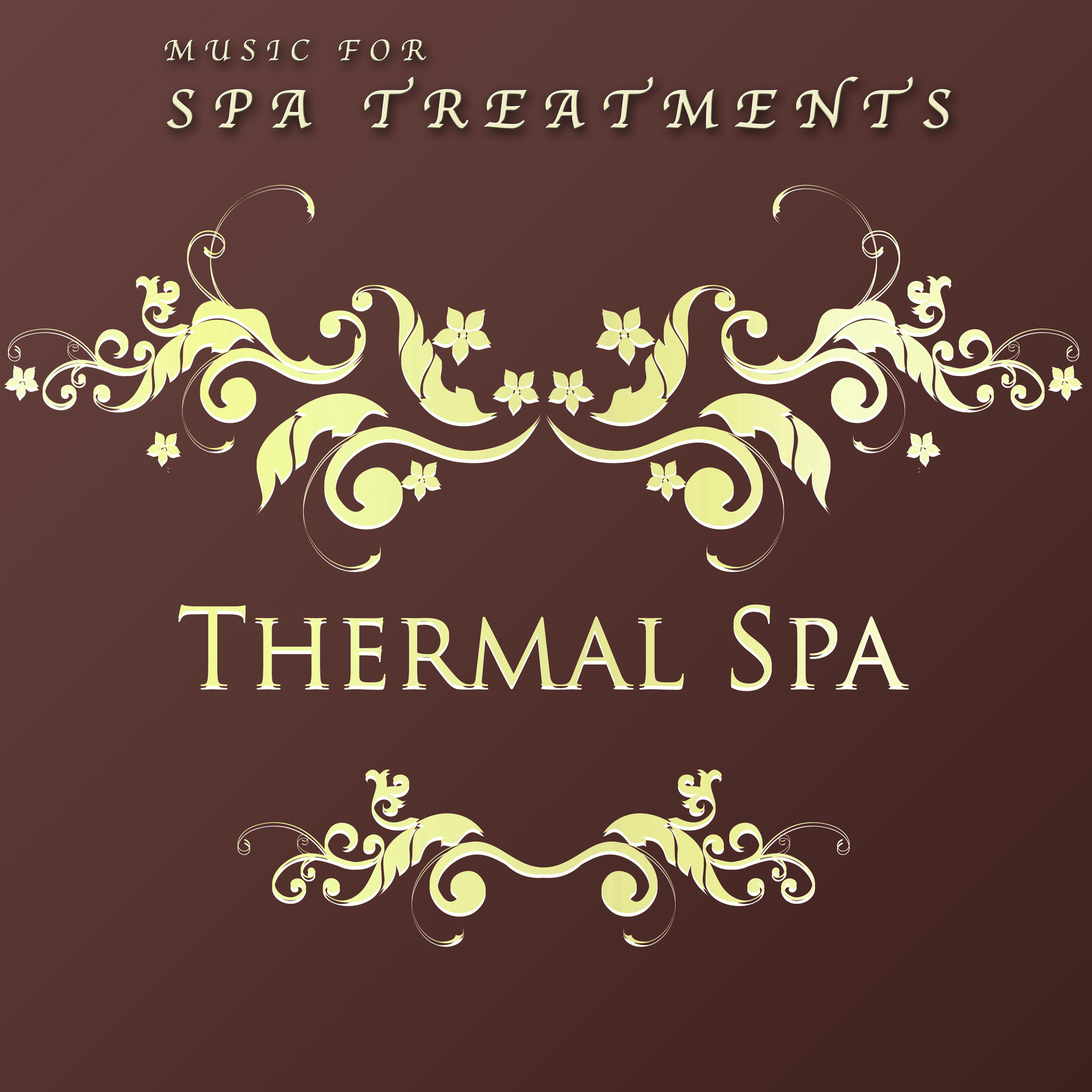 Music for Spa Treatments: A Compilation for Resorts and Wellness Centers