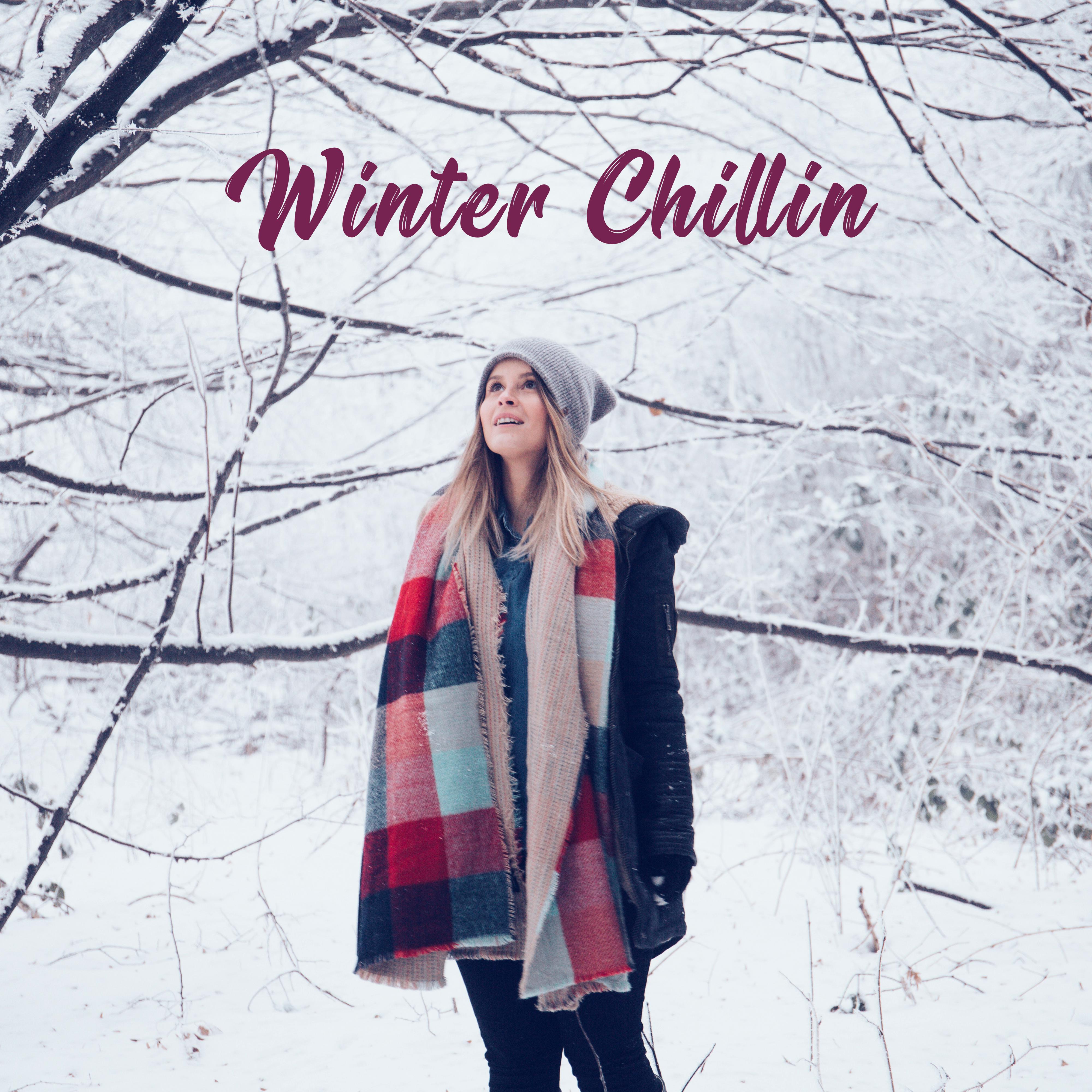 Winter Chillin