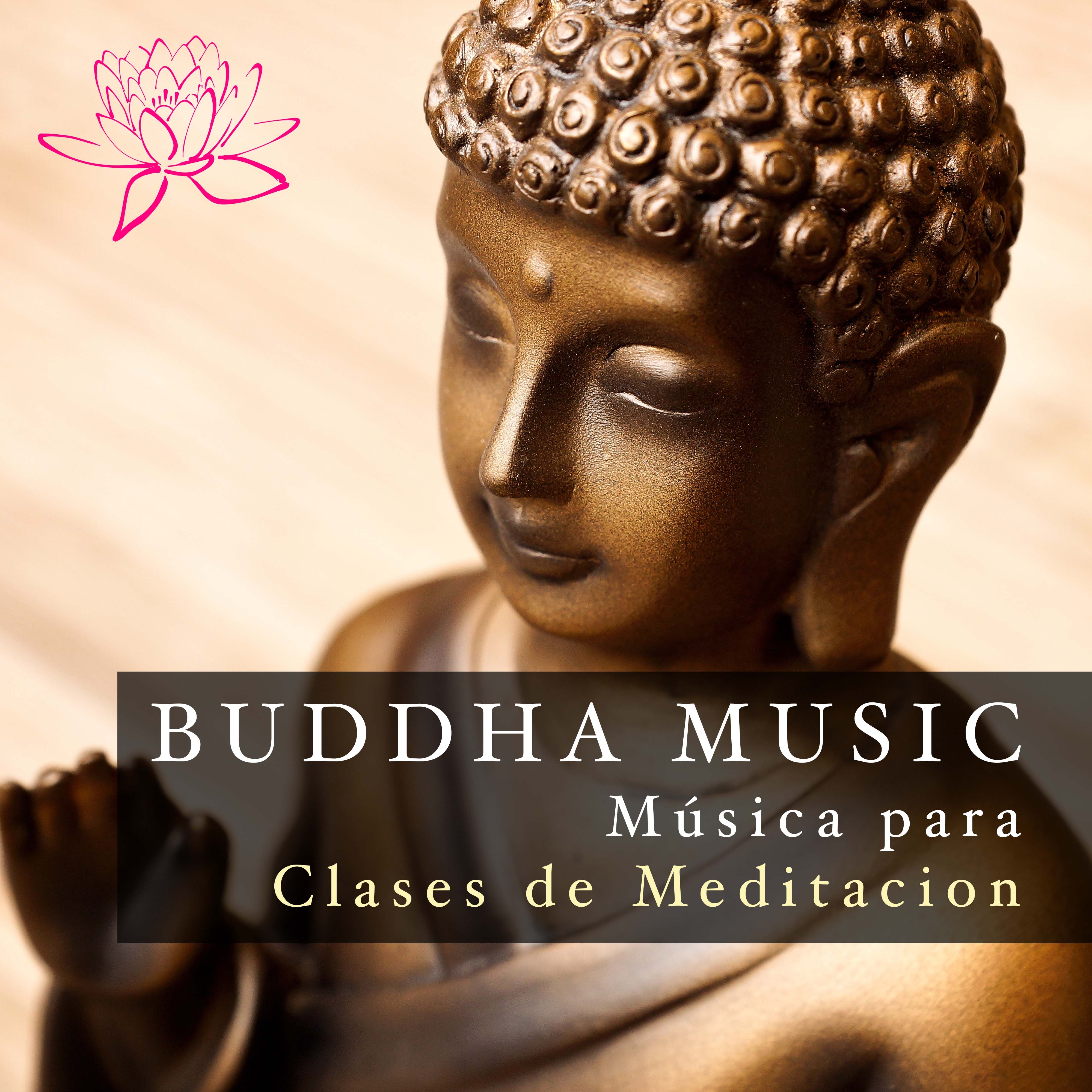 Buddha Music - Musica para Clases de Meditacion