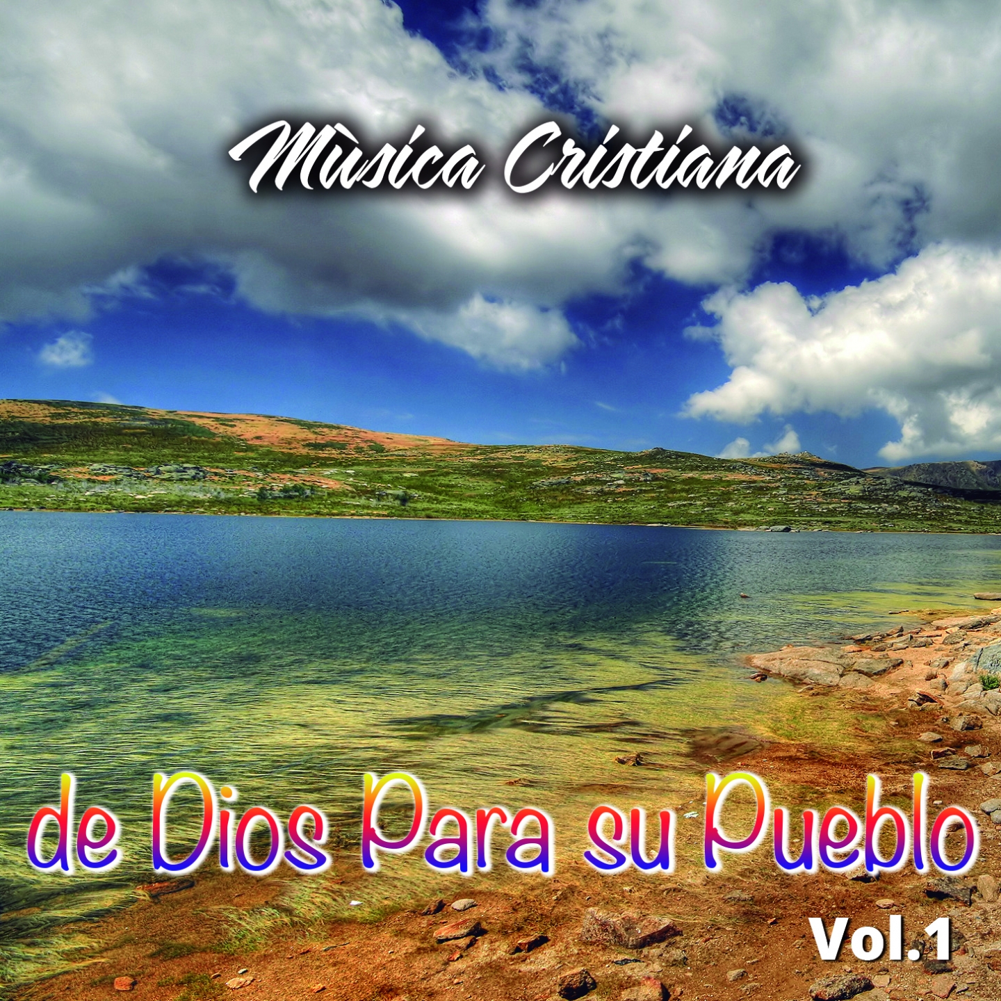 Musica Cristiana De Dios Para Su Pueblo Vol. 1