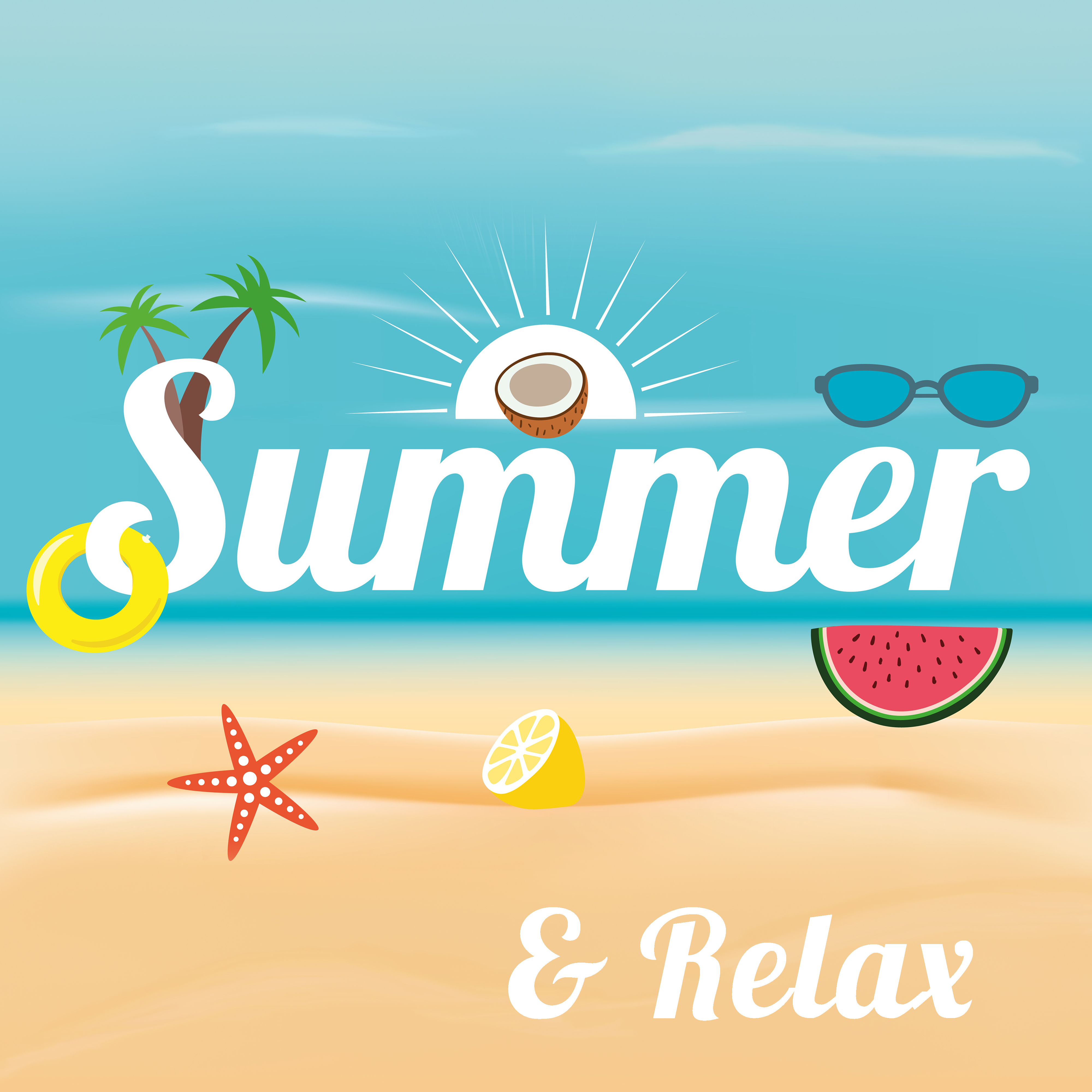 Summer & Relax – Deep Vibes Only, Ambient Music, Beach Chill, Pure Mind