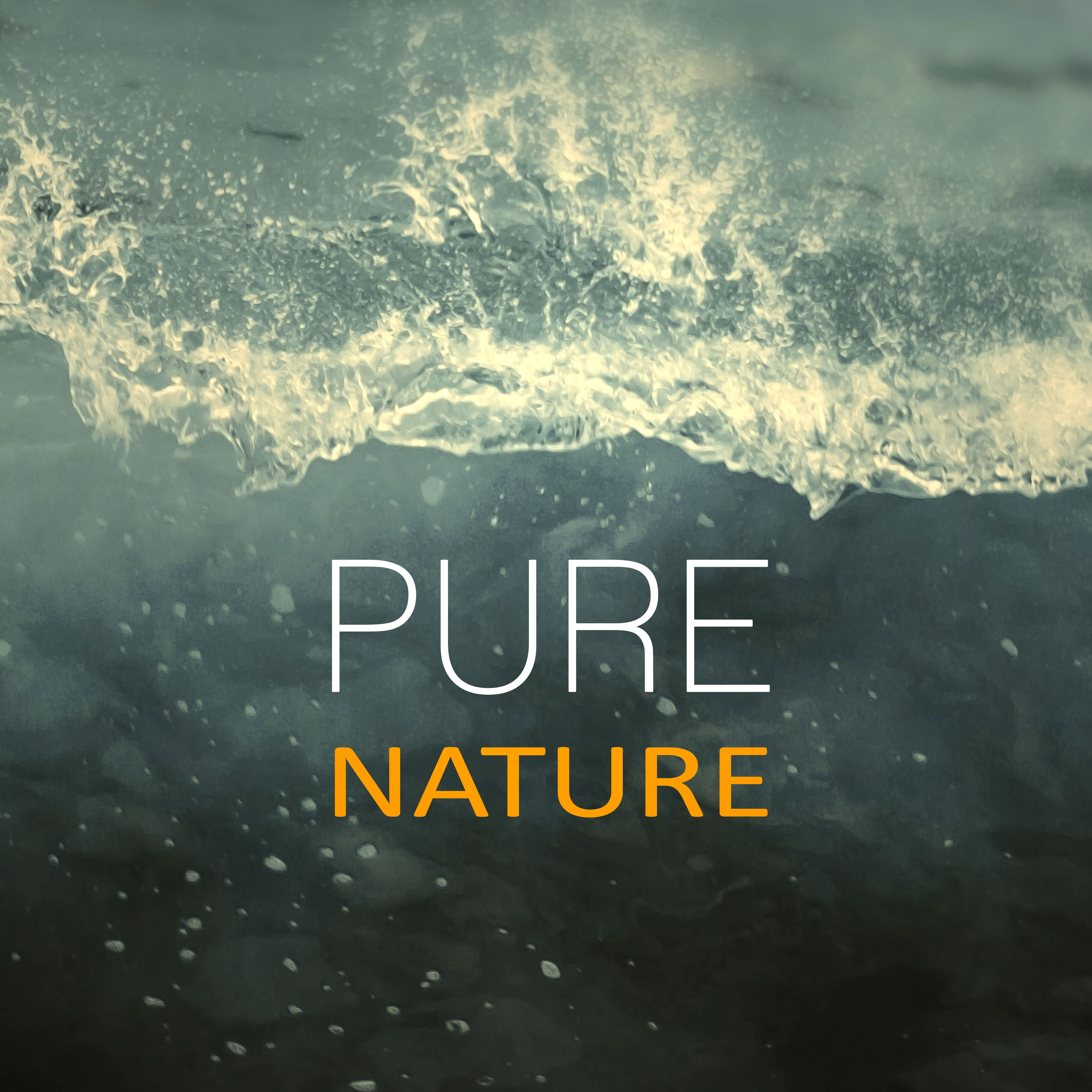 Pure Nature – Deep Nature Sounds, Calm Sea, Yoga Music, Therapy Sounds, Bliss Spa