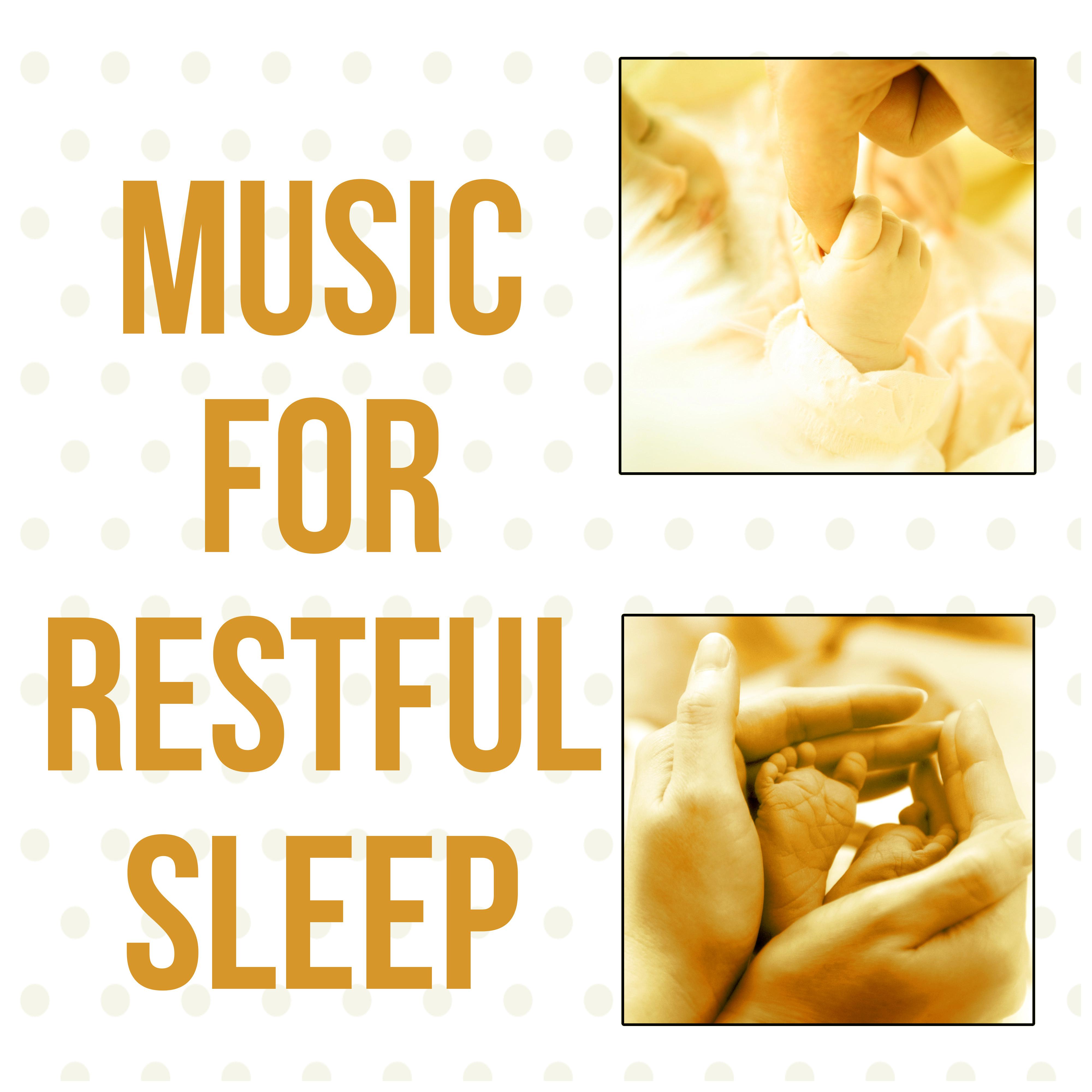 Music for Restful Sleep - Relaxing Sounds, Baby Lullabies, Cradle Song, Healing Background Music, Calm Baby Sleep