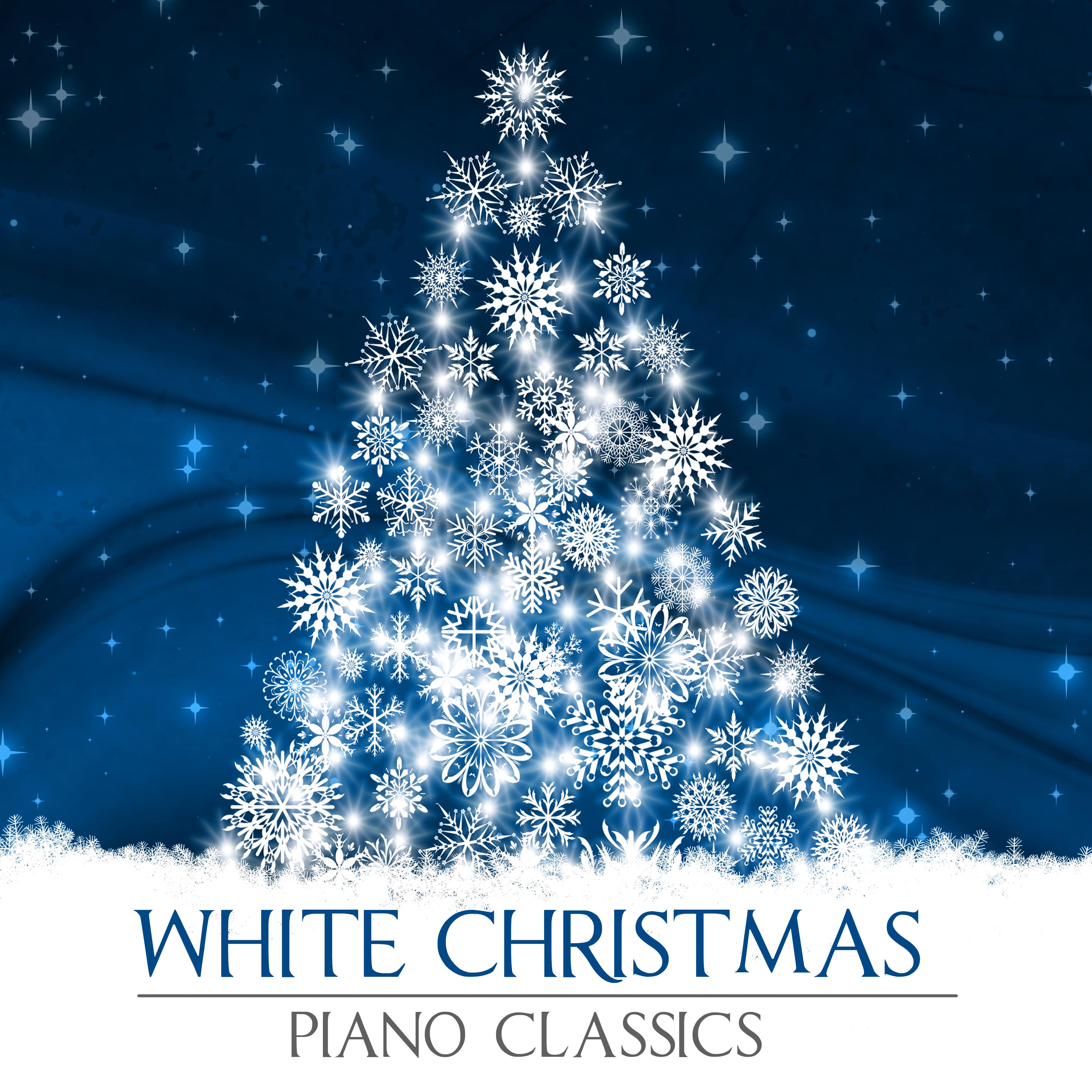 White Christmas Classics - Traditional Xmas Piano Songs for Happy Christmas Eve