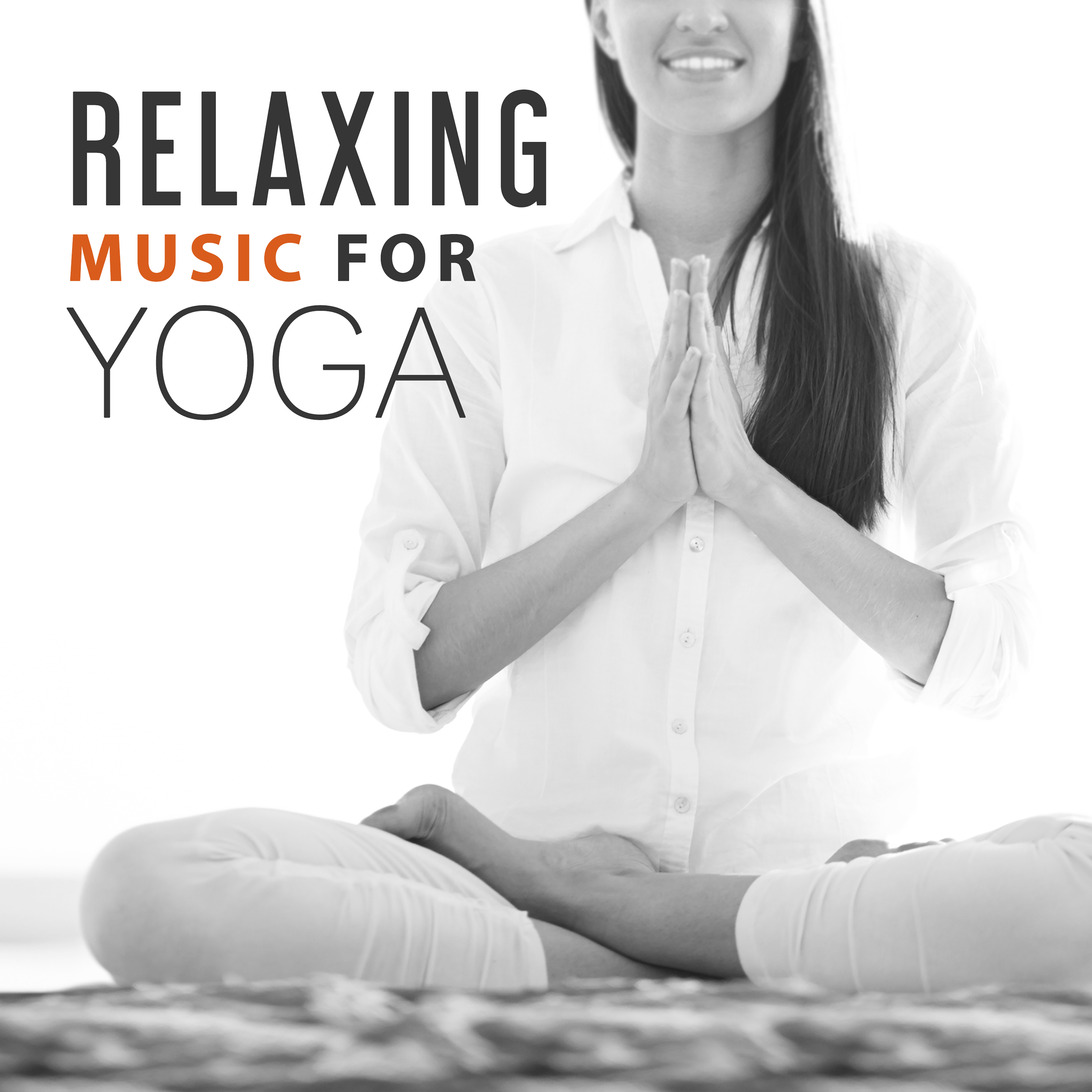 Relaxing Music for Yoga – Best New Age Sounds for Yoga Training, Meditation & Relaxation, Sounds to Calm Down, Stress Relief