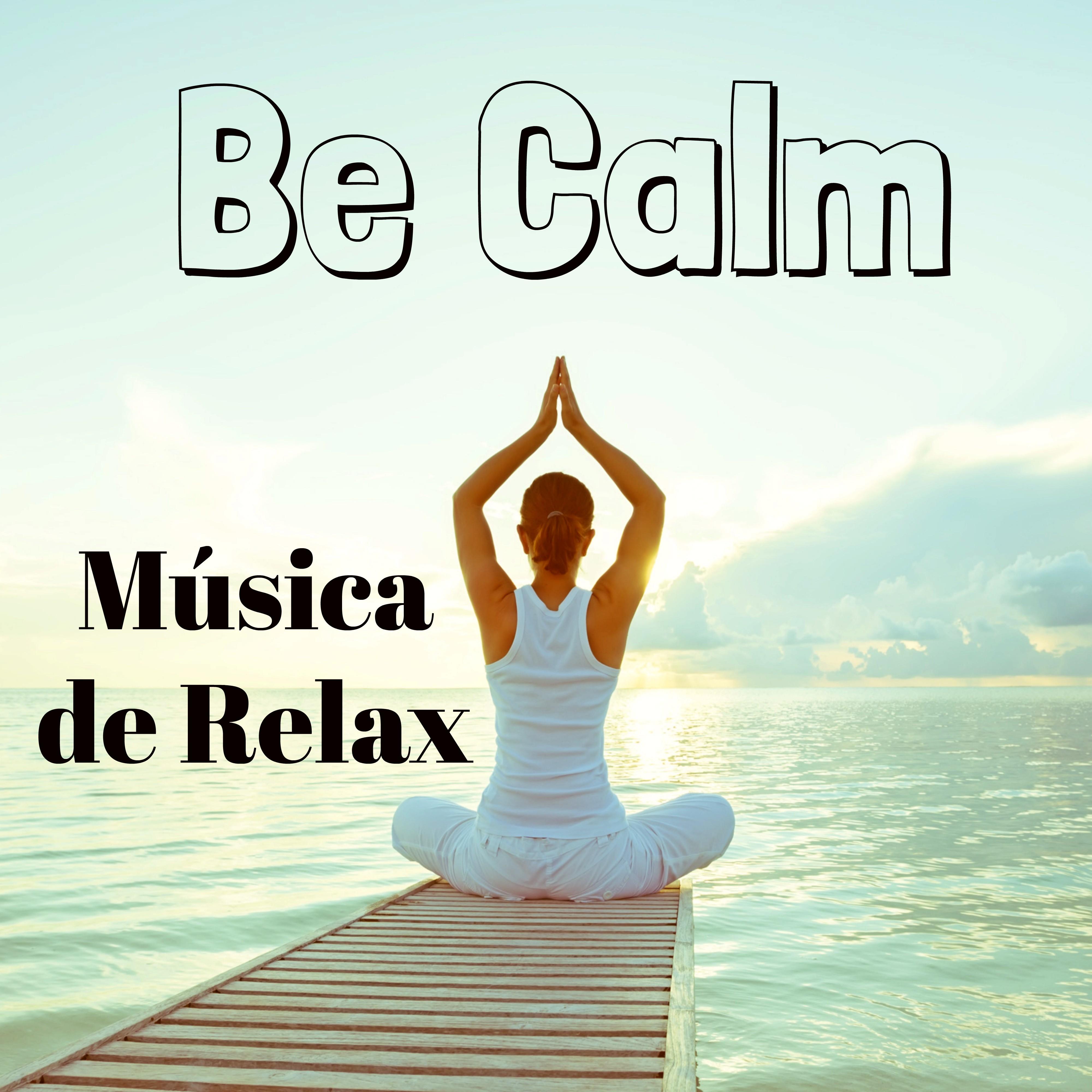 Be Calm - Música de Relax para Estudiar Técnicas de Respiración Yoga Ejercicios con Sonidos Instrumentales de Meditación y Binaurales
