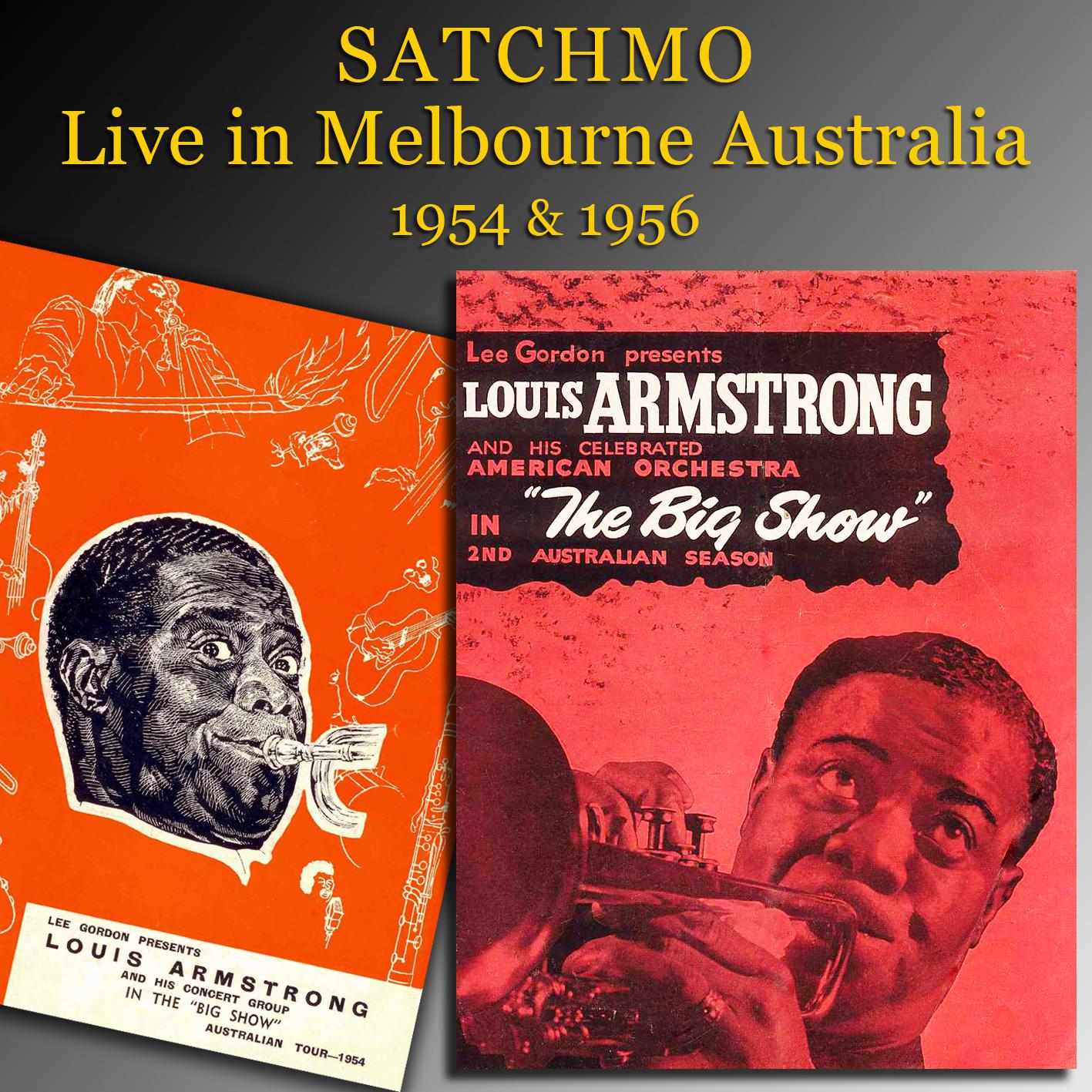 Satchmo Live in Melbourne Australia 1954 & 1956 (Original Recordings)