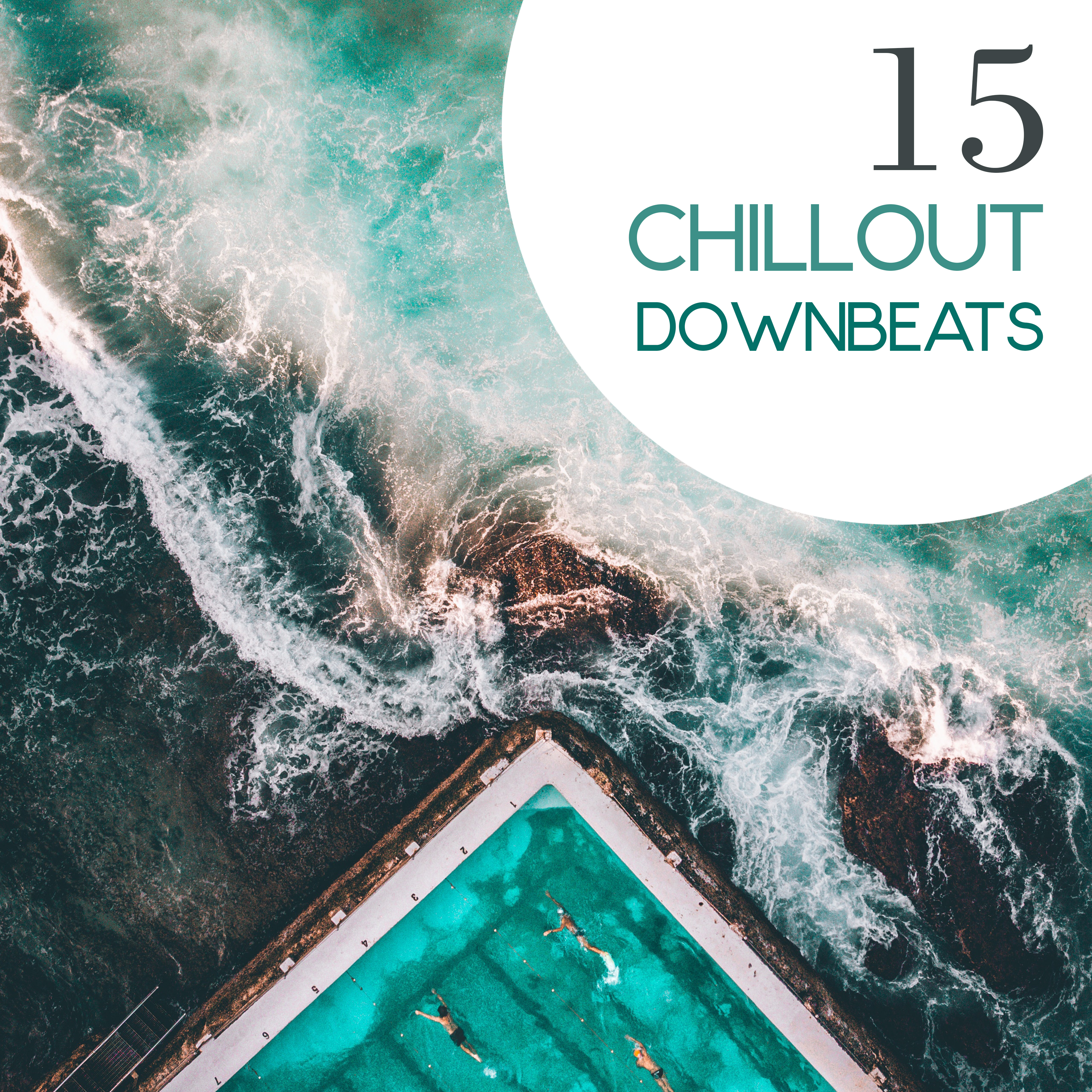 15 Chillout Downbeats