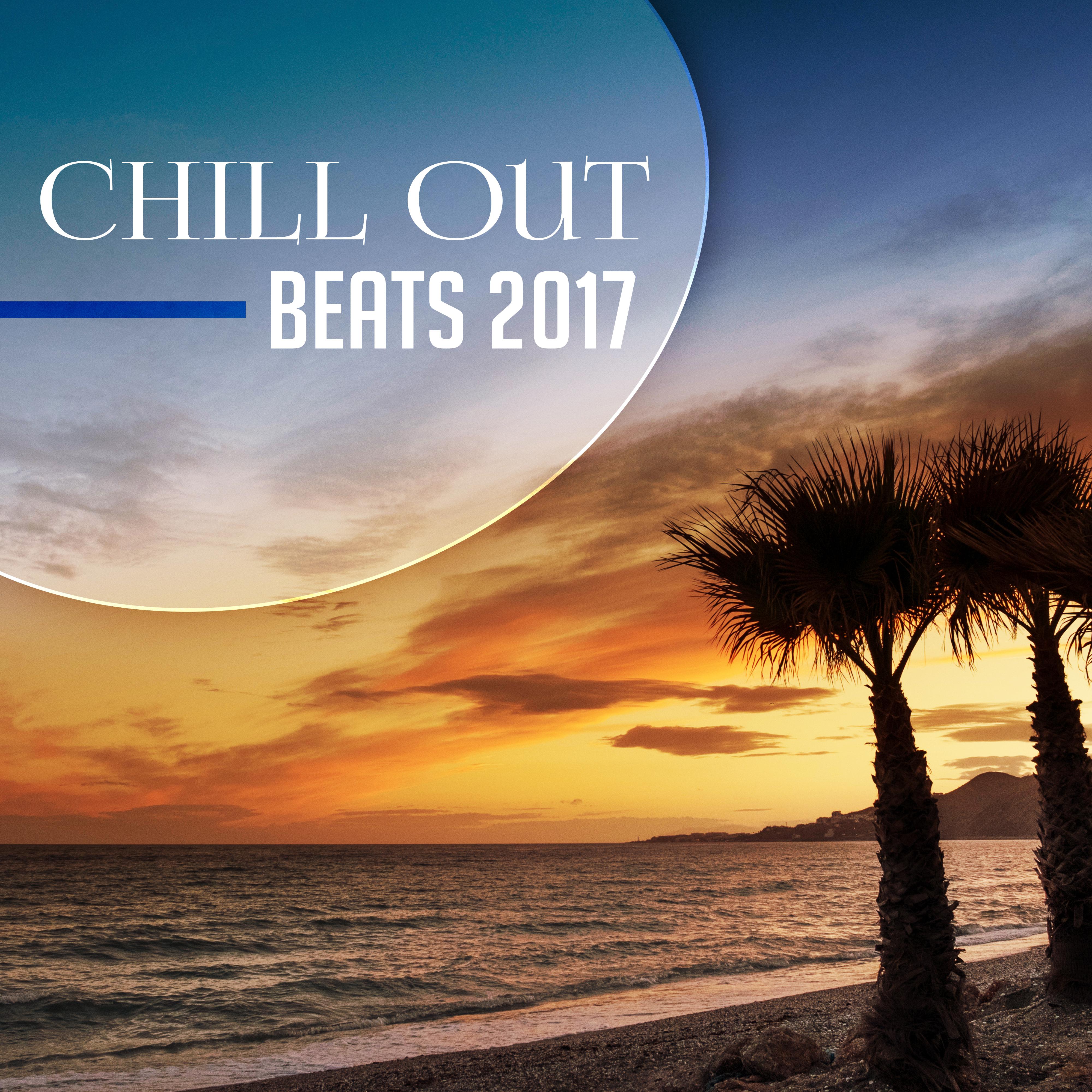 Chill Out Beats 2017 – Calm Summer Chill, Stress Relief, Chilled Waves, Holiday Music