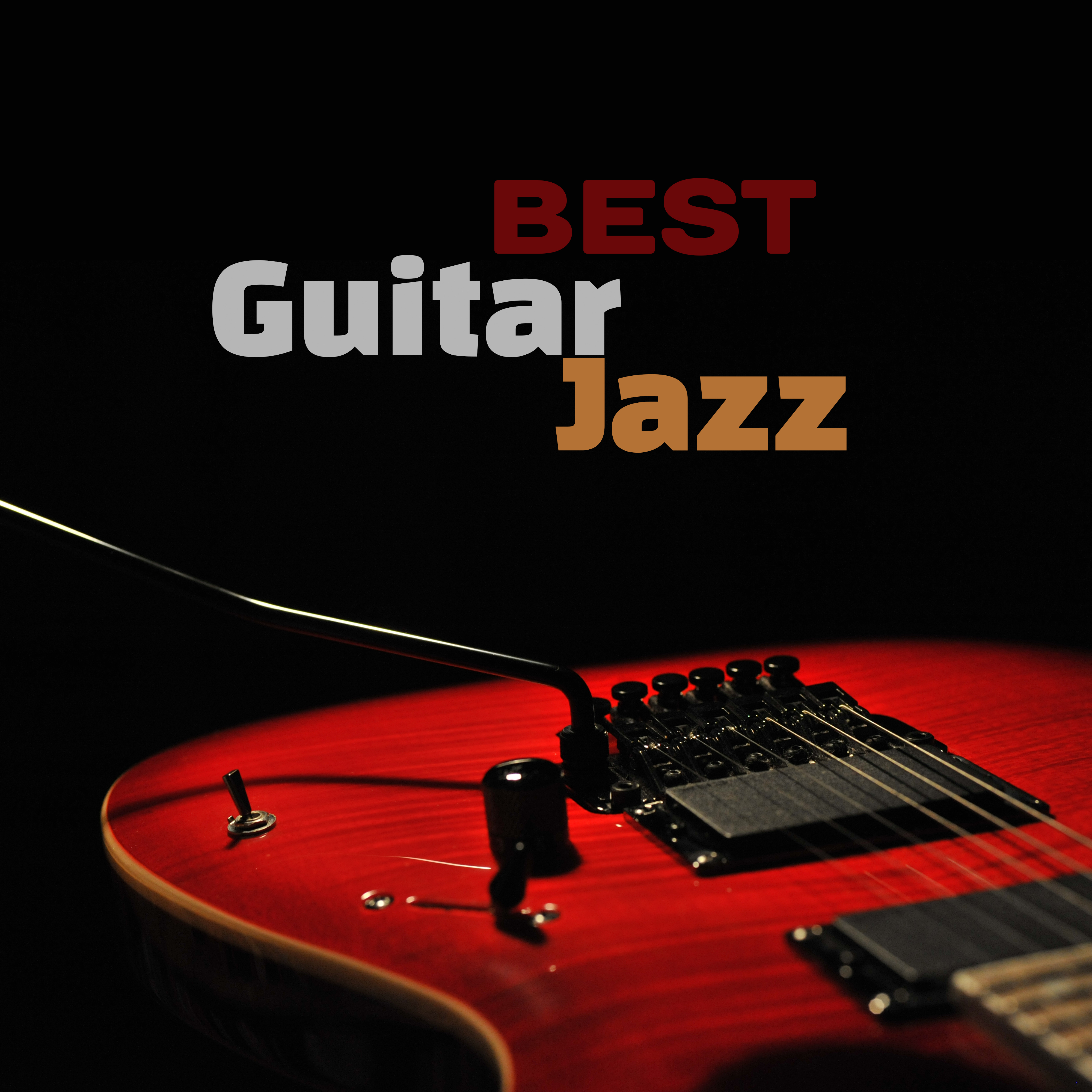 Best Guitar Jazz – Smooth Jazz, Relaxation, Stress Relief, Gentle Piano, Chilled Jazz, Soft Music to Rest