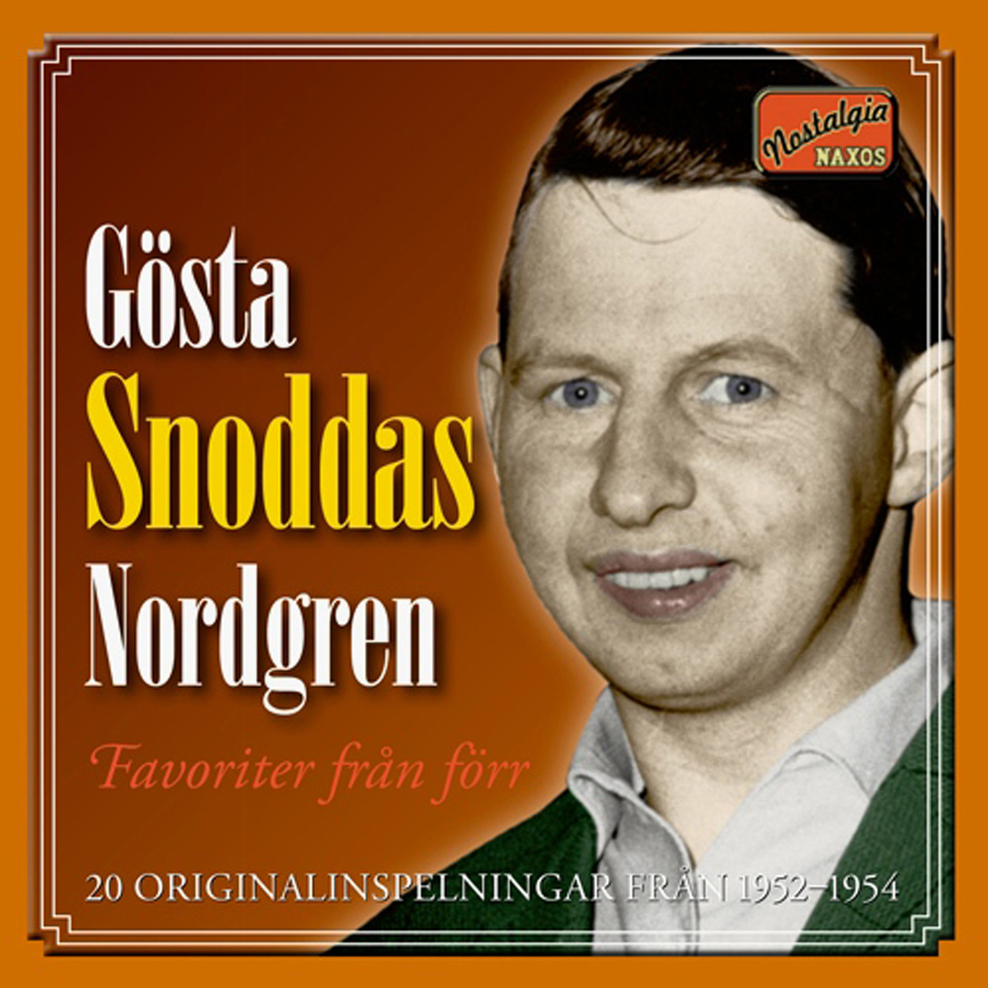 Gosta Snoddas Nordgren (1952-1954)