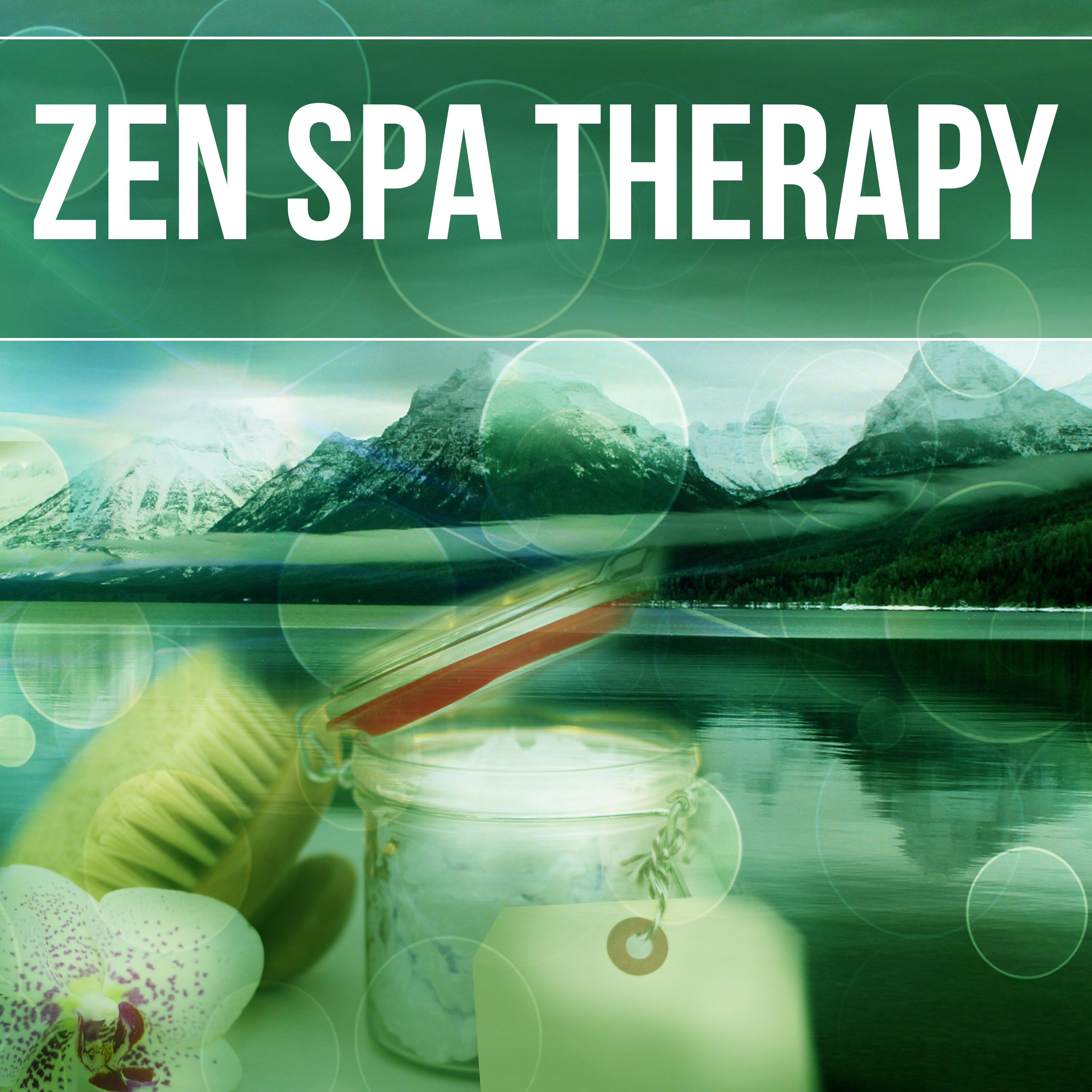 Zen Spa Therapy - Soothing Sounds of Nature, Music for Massage, Meditation, Yoga, Wellness