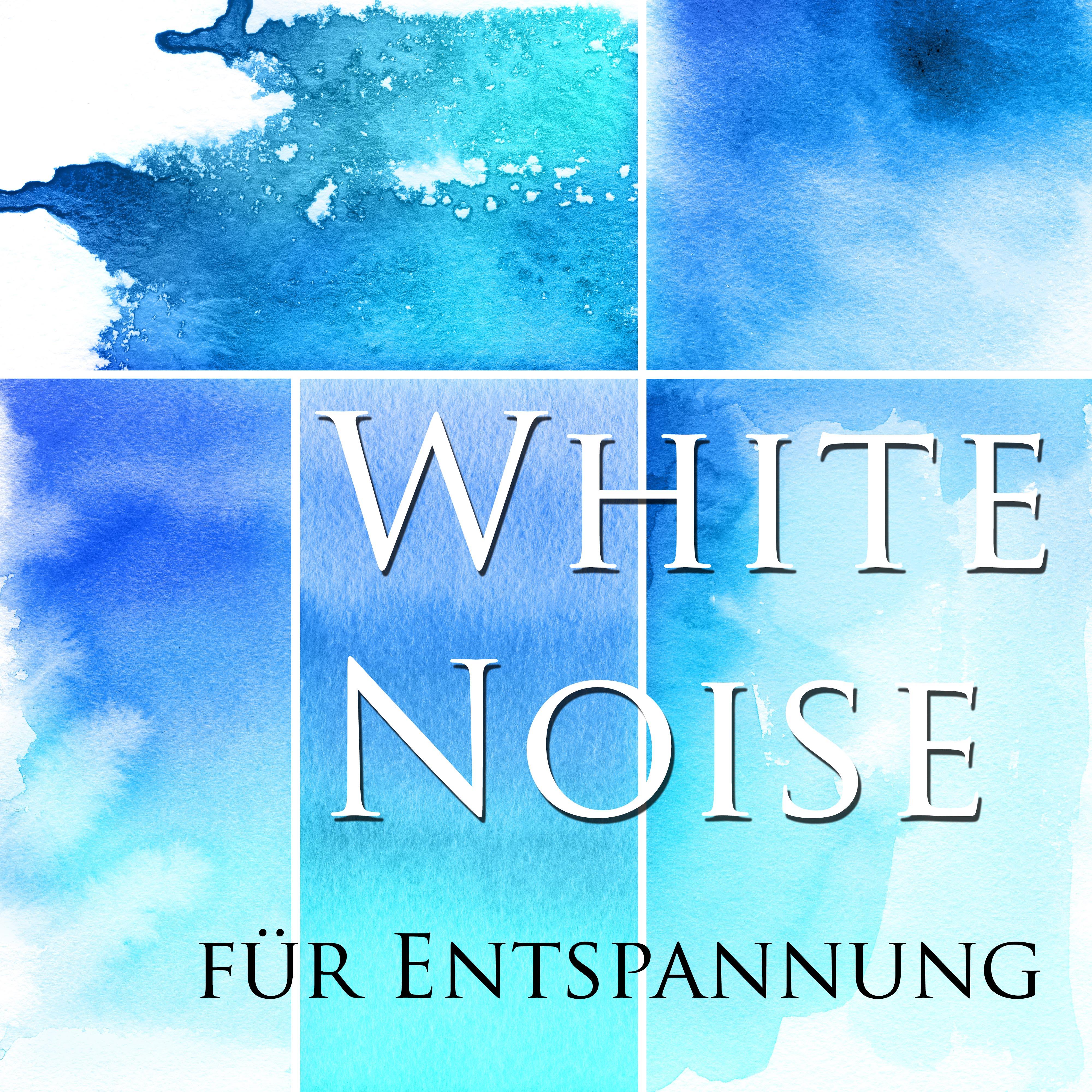White Noise für Entspannung - Instrumentalmusik und entspannende Klänge der Natur Stress und Spannungen zu lindern