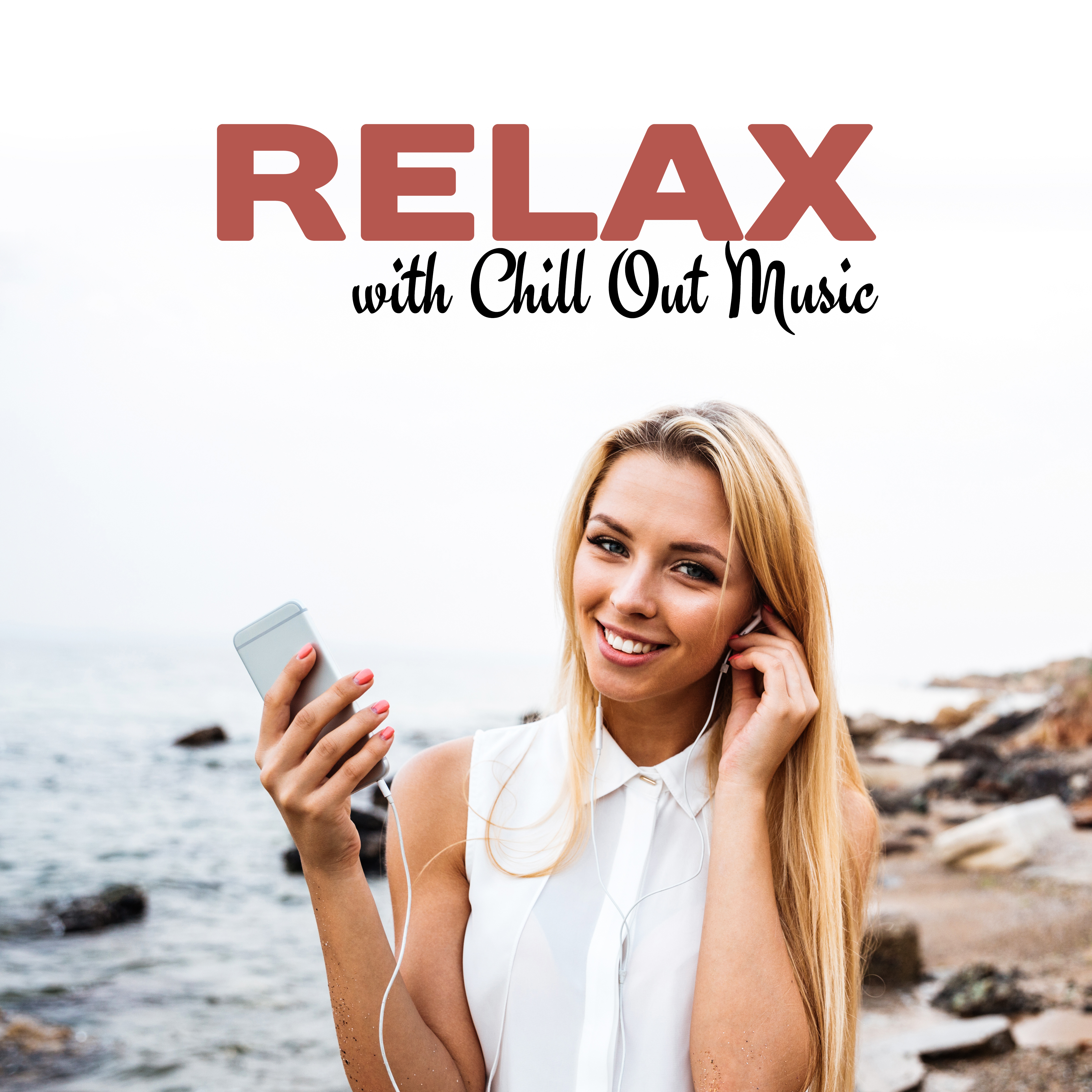 Relax with Chill Out Music – Summer 2017, Ibiza Relaxing Vibes, Holiday Relaxation, Peaceful Beach Music