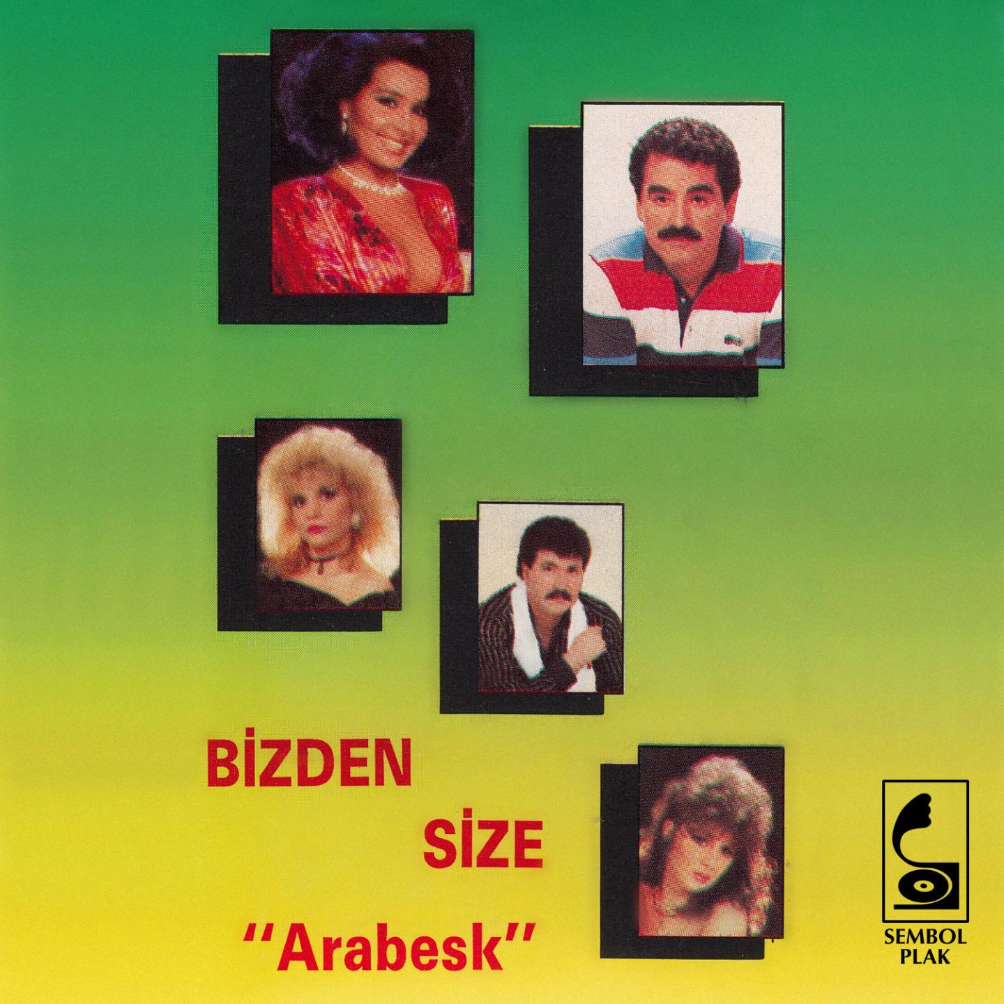 Bizden Size Arabesk