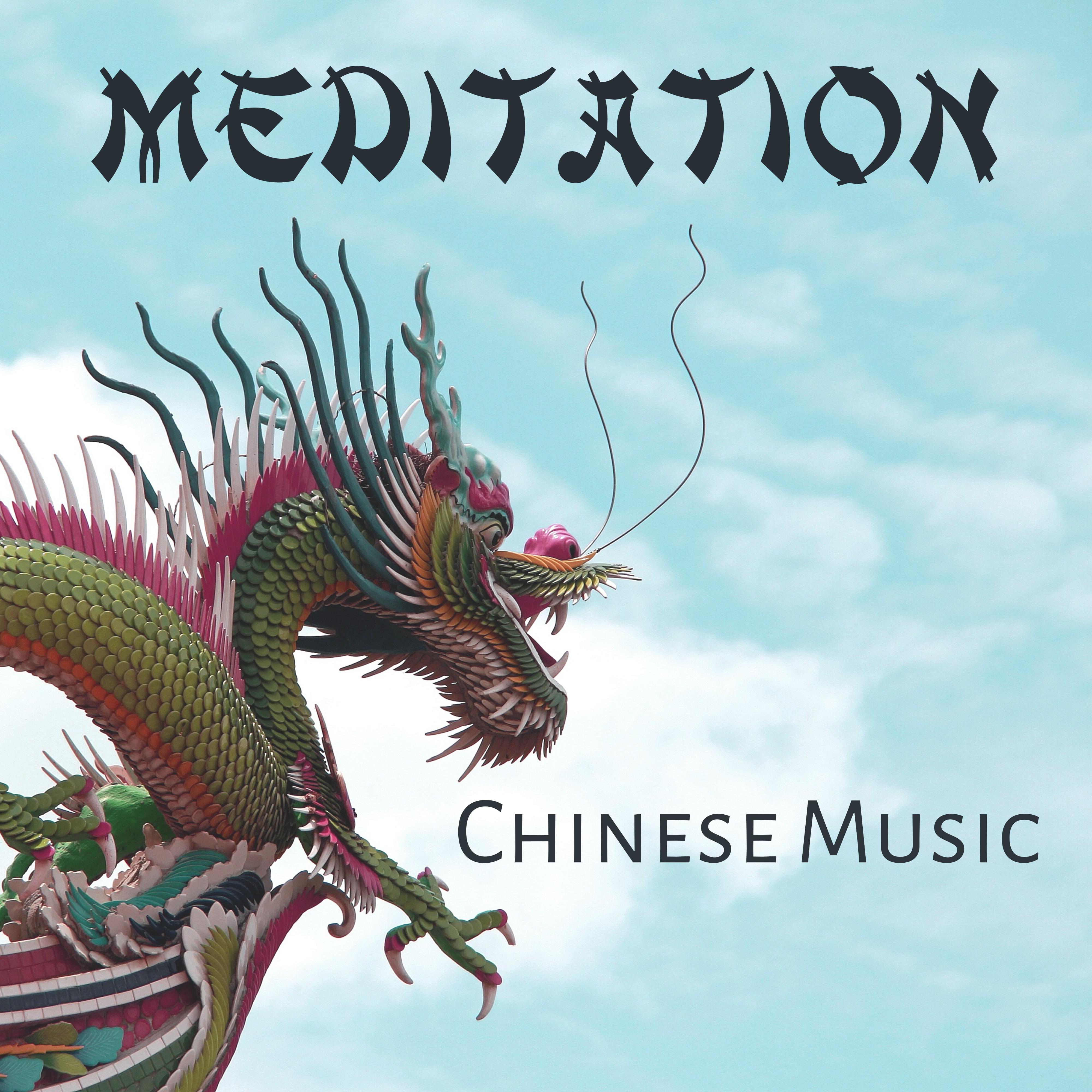 Meditation: Chinese Music – Calming Music to Meditate, New Age Relaxation, Chinese Songs