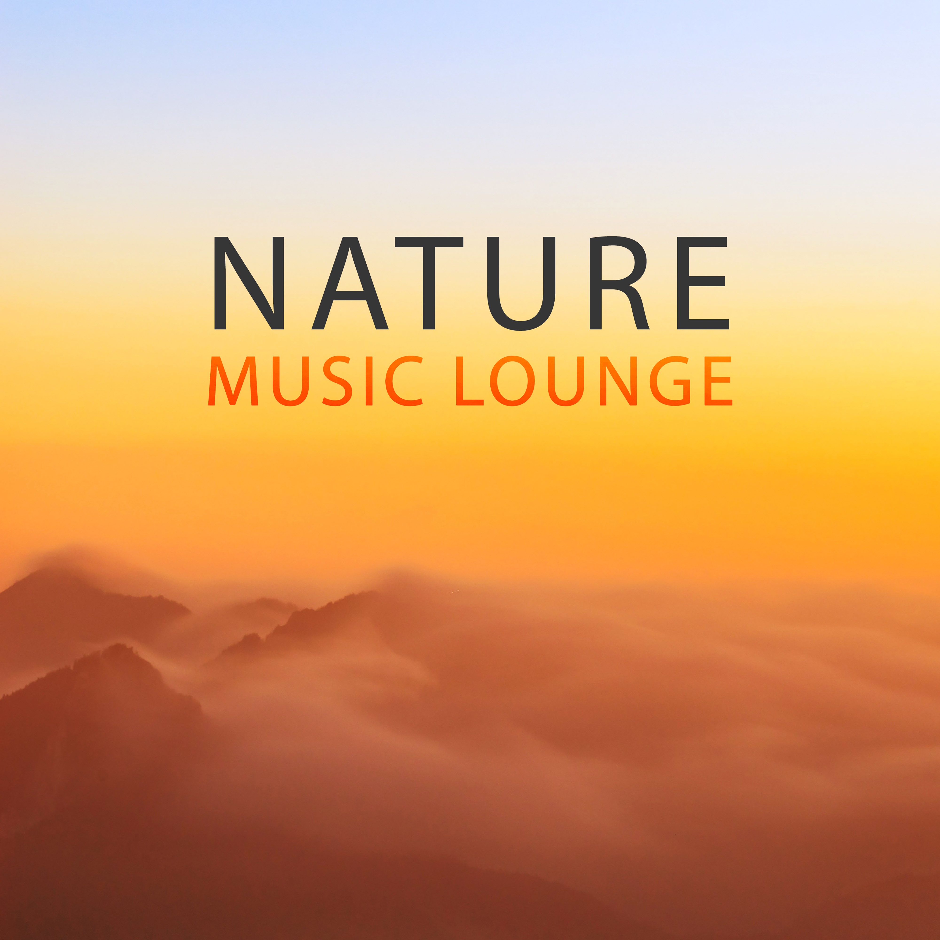 Nature Music Lounge – Calmning Sounds of Nature, New Age, Deep Relaxation, Relaxing Music Therapy