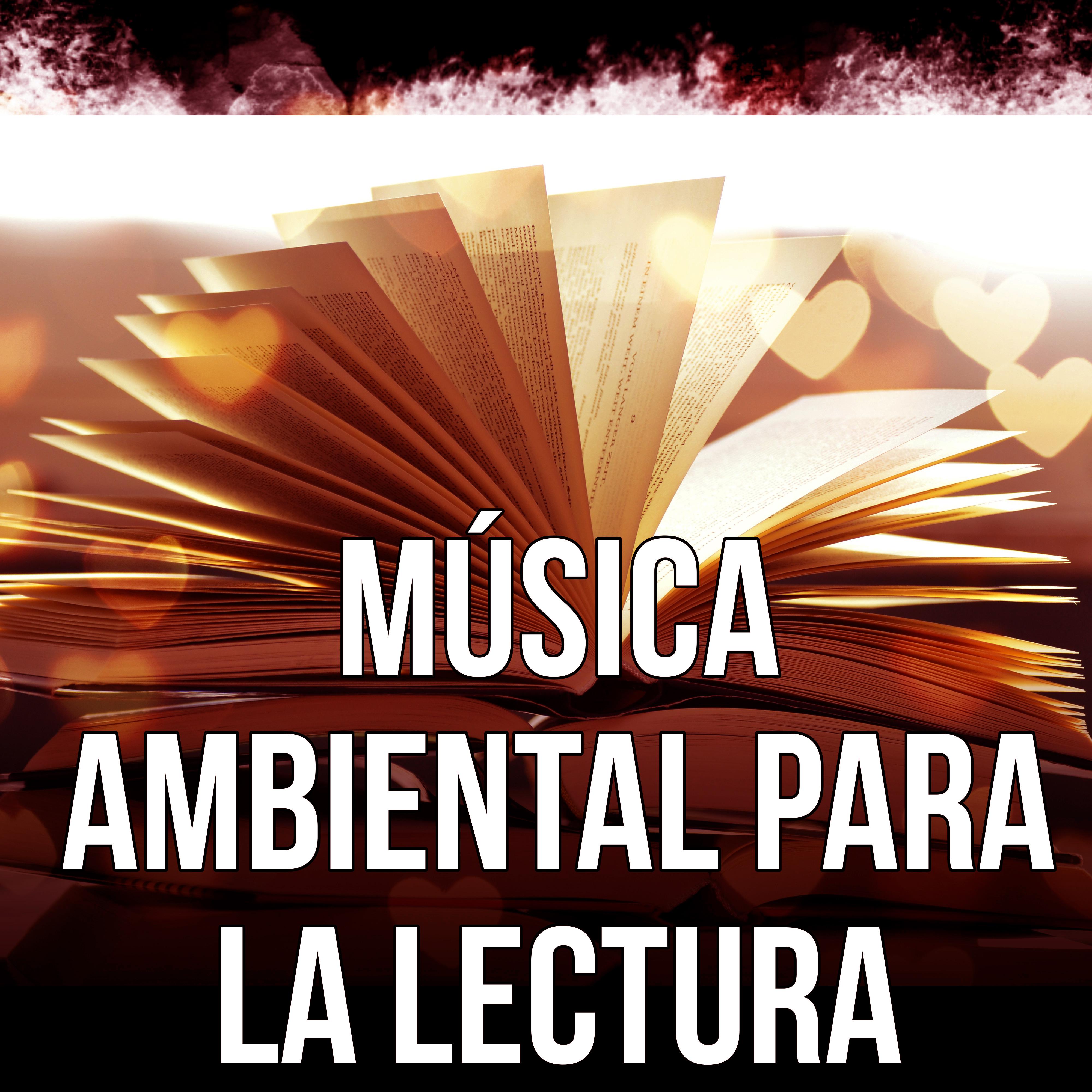 Música Ambiental para la Lectura – Música para Estudiar, El Sistema de Aprendizaje Alfa para Aumentar el Poder del Cerebro, Relajante Música Piano Para Escuchar Mientras Trabaja