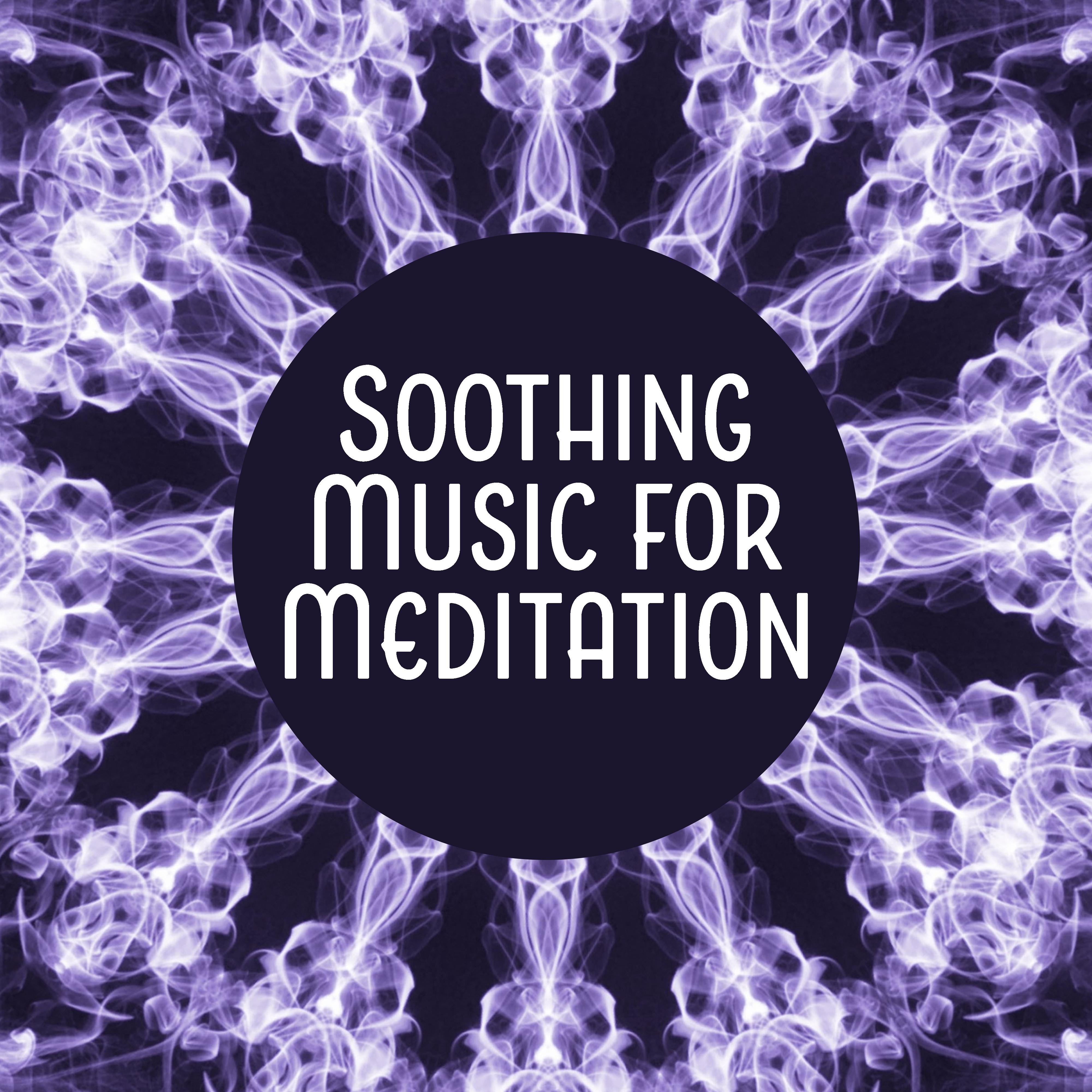 Soothing Music for Meditation – Training Yoga, Inner Zen, Meditate, Pure Relaxation, Peaceful Mind, Chakra Balancing