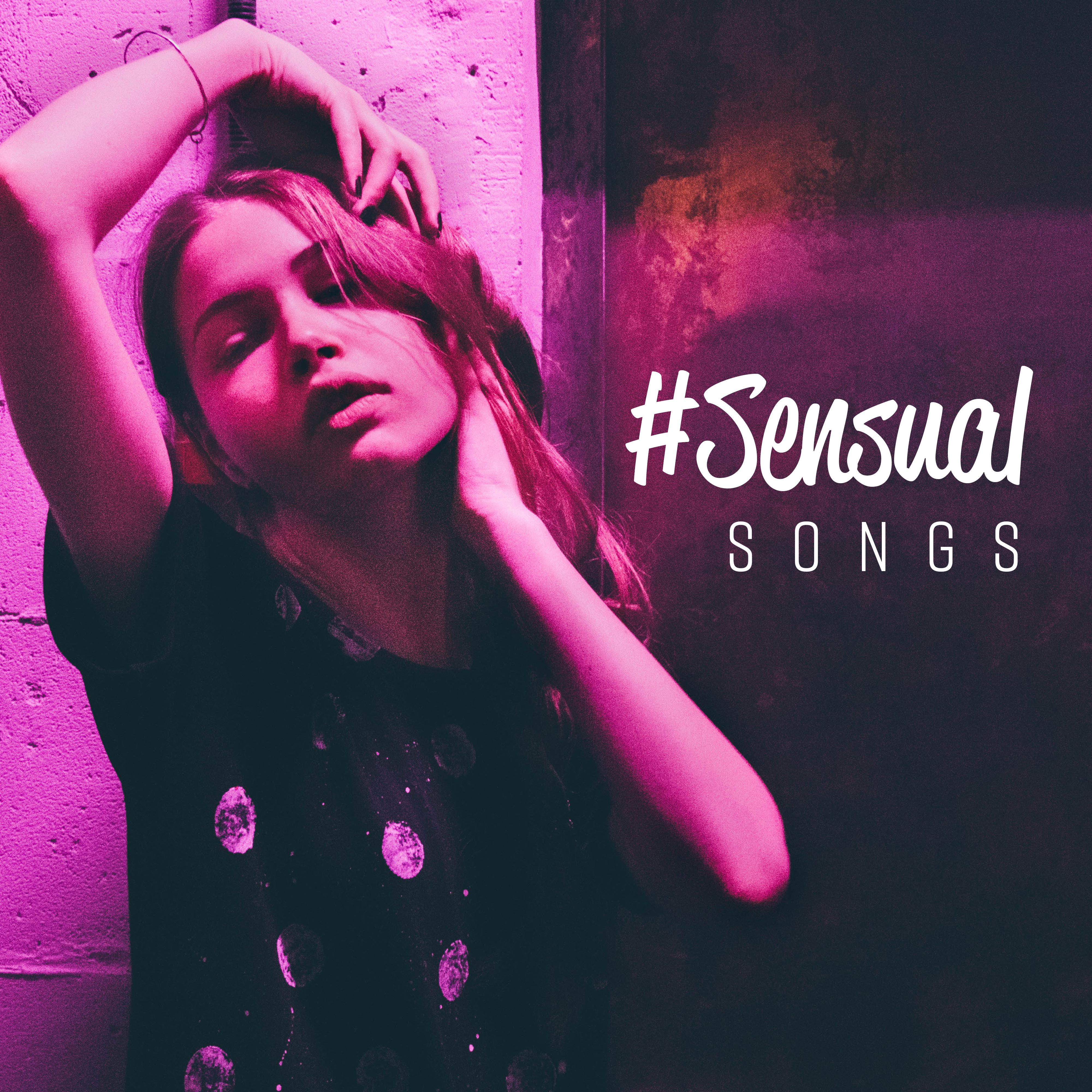 #Sensual Songs