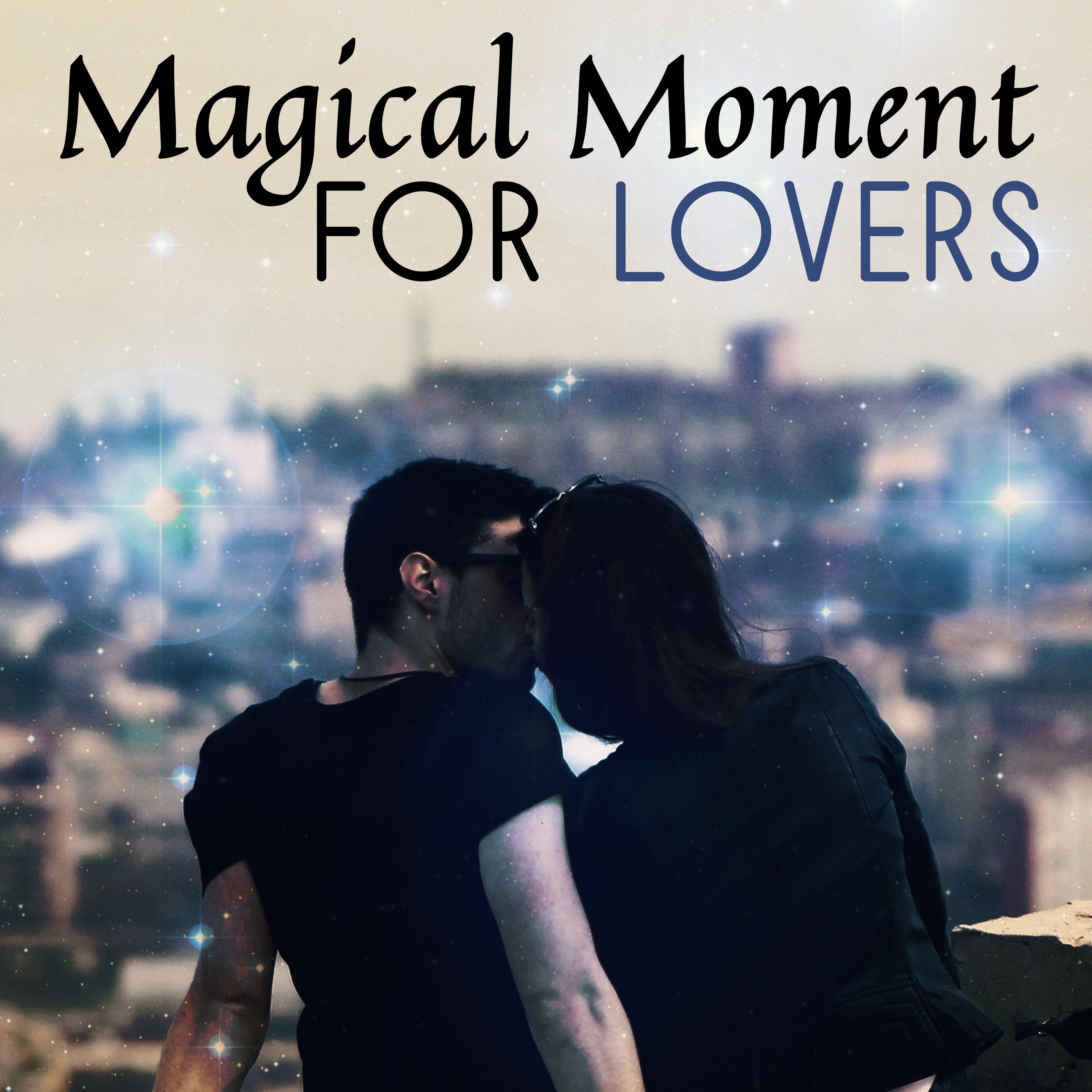 Magical Moment for Lovers – Romantic Date, Smooth Jazz for Relaxation, Dinner by Candlelight, Sexy Jazz, Romantic Dance