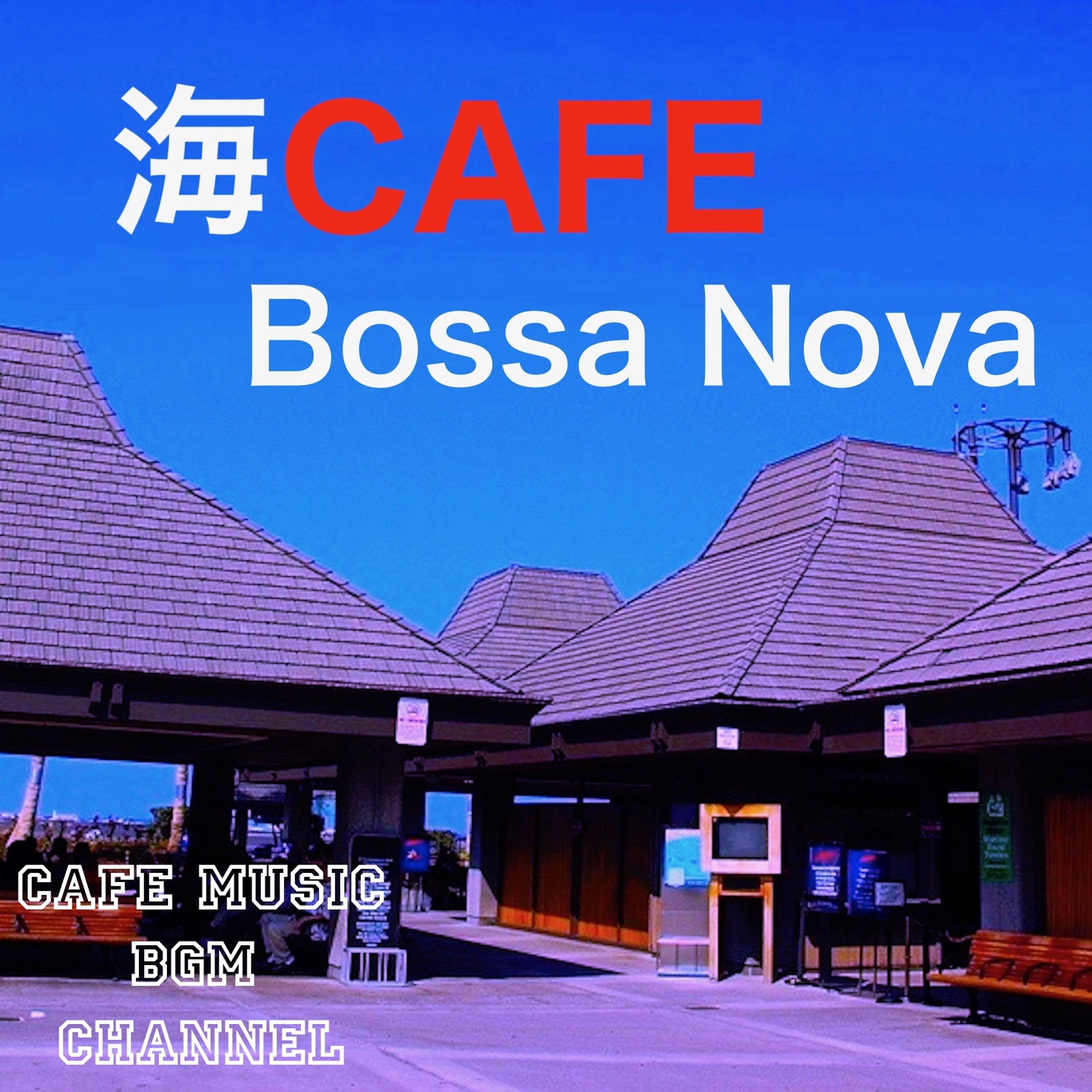 Sea Side CAFE Bossa Nova