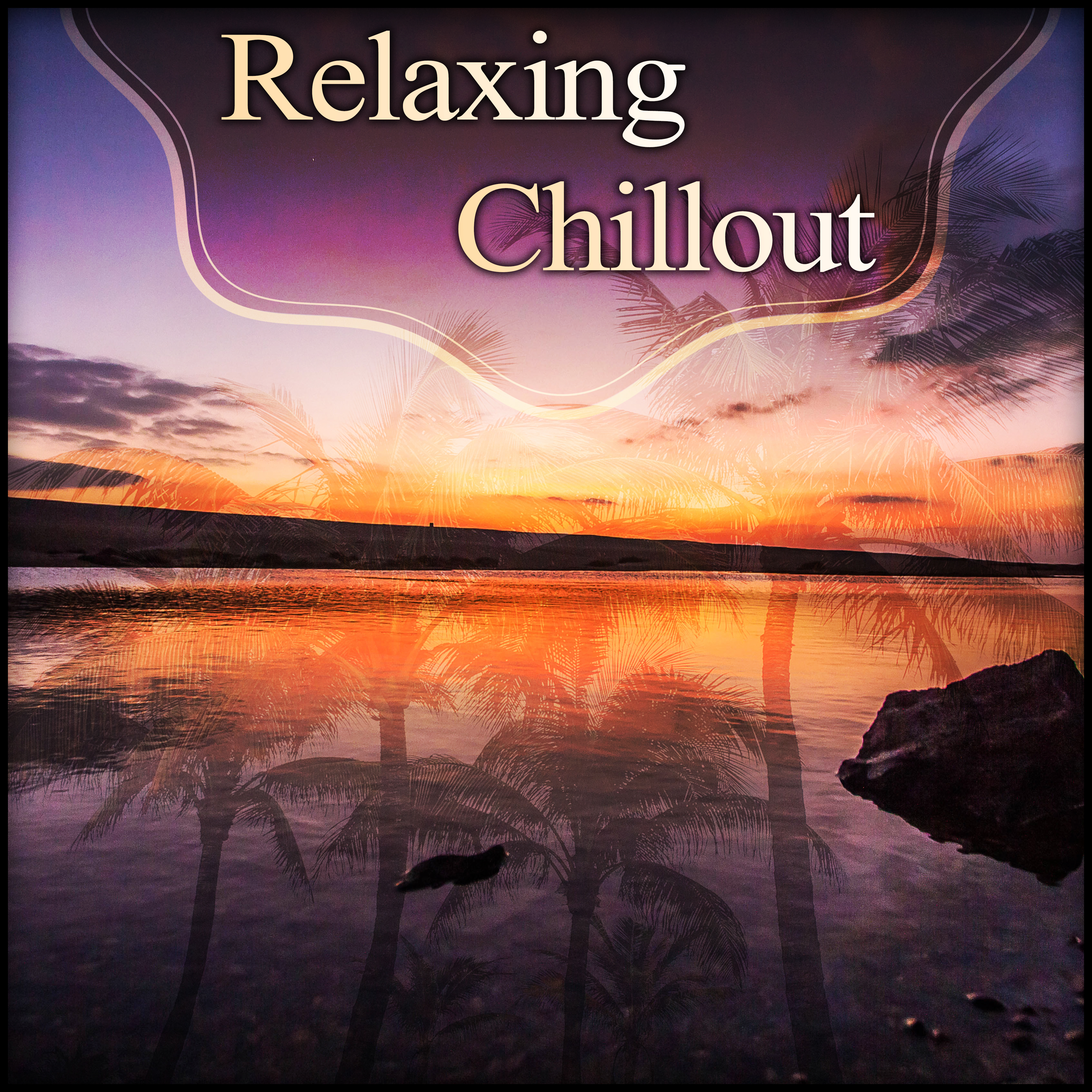 Relaxing Chill Out