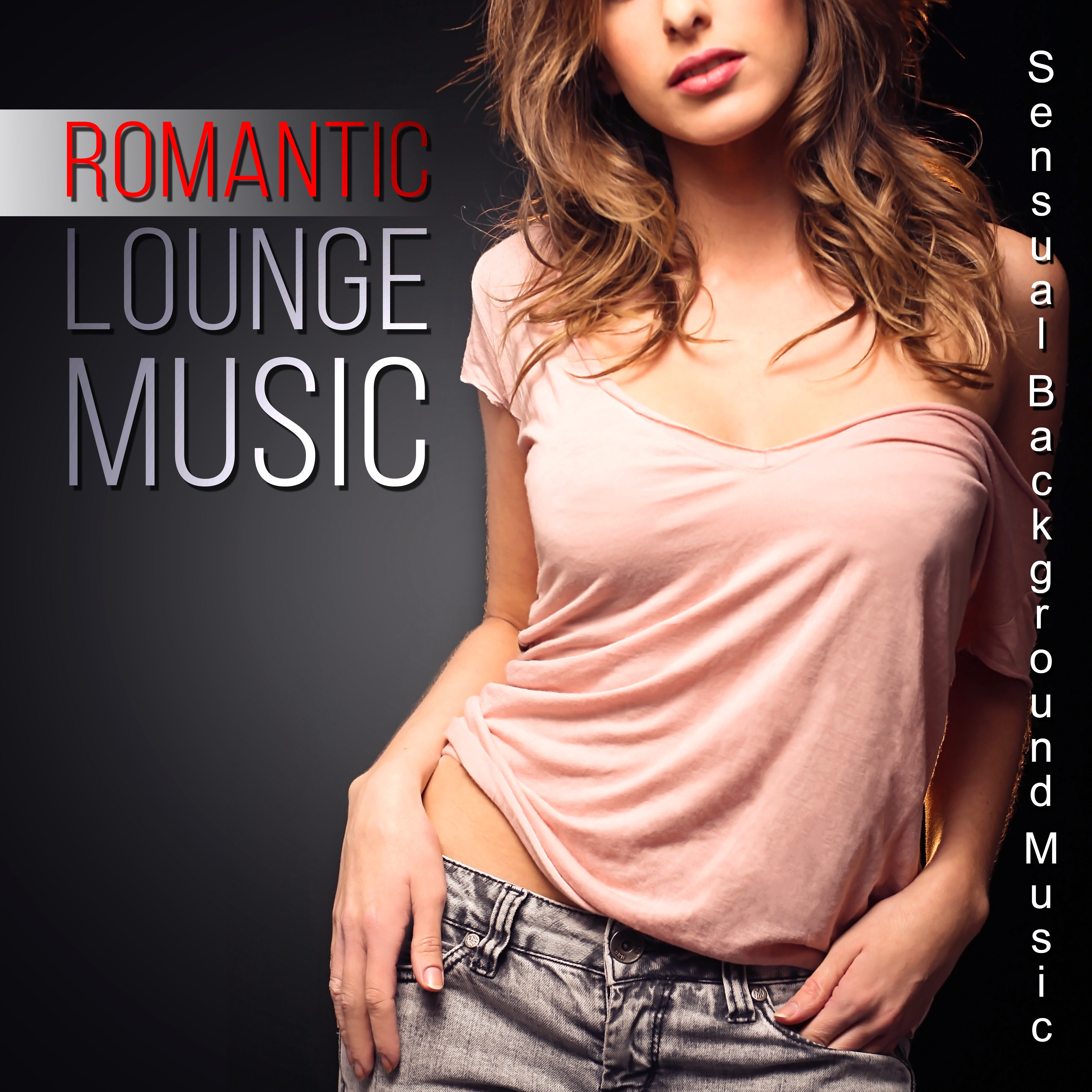 Romantic Lounge Music - Sensual Background Music for Massage, Spa, Tantric Massage, Honeymoon, Relaxing Lounge Music, Romantic Night & Intimacy, New Age