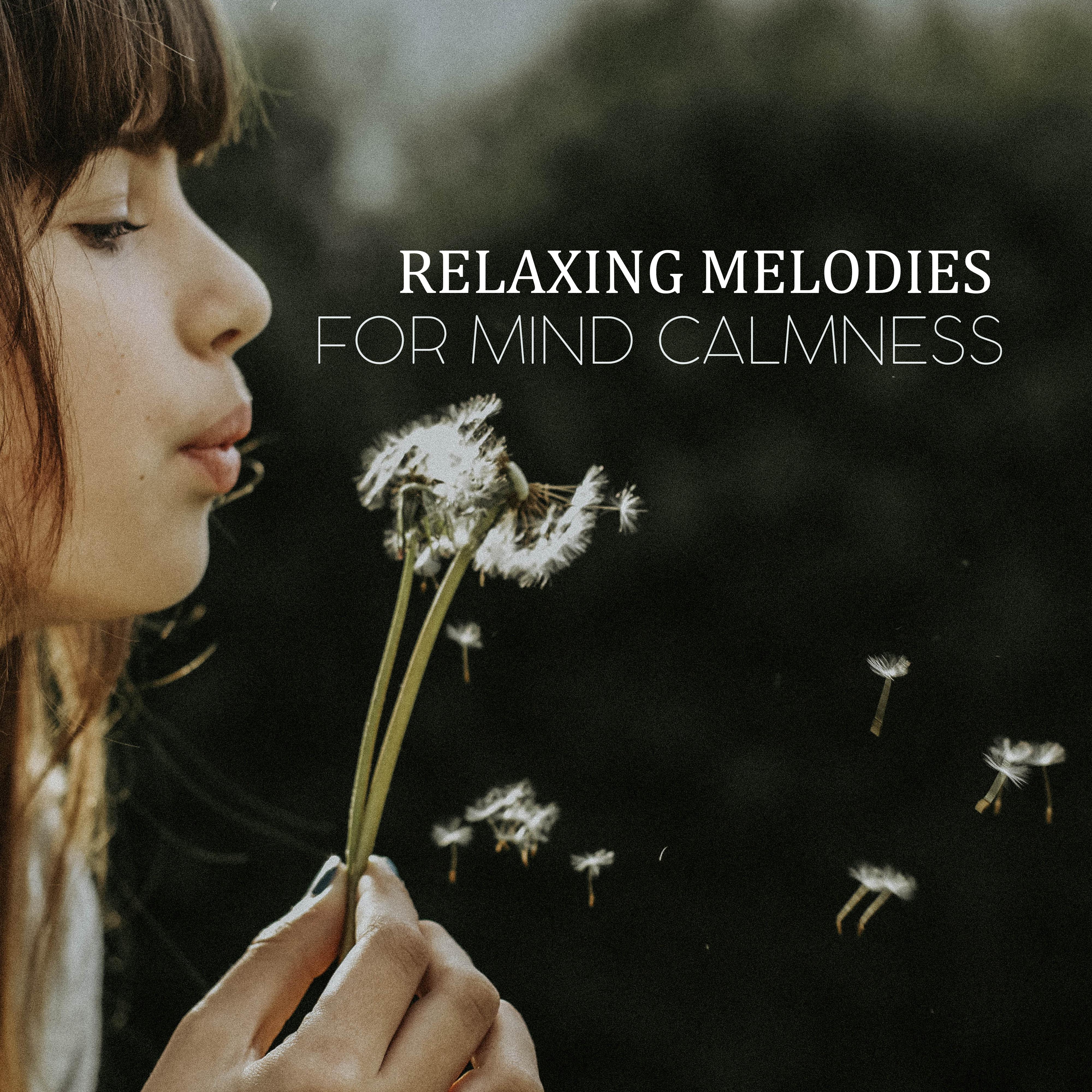 Relaxing Melodies for Mind Calmness