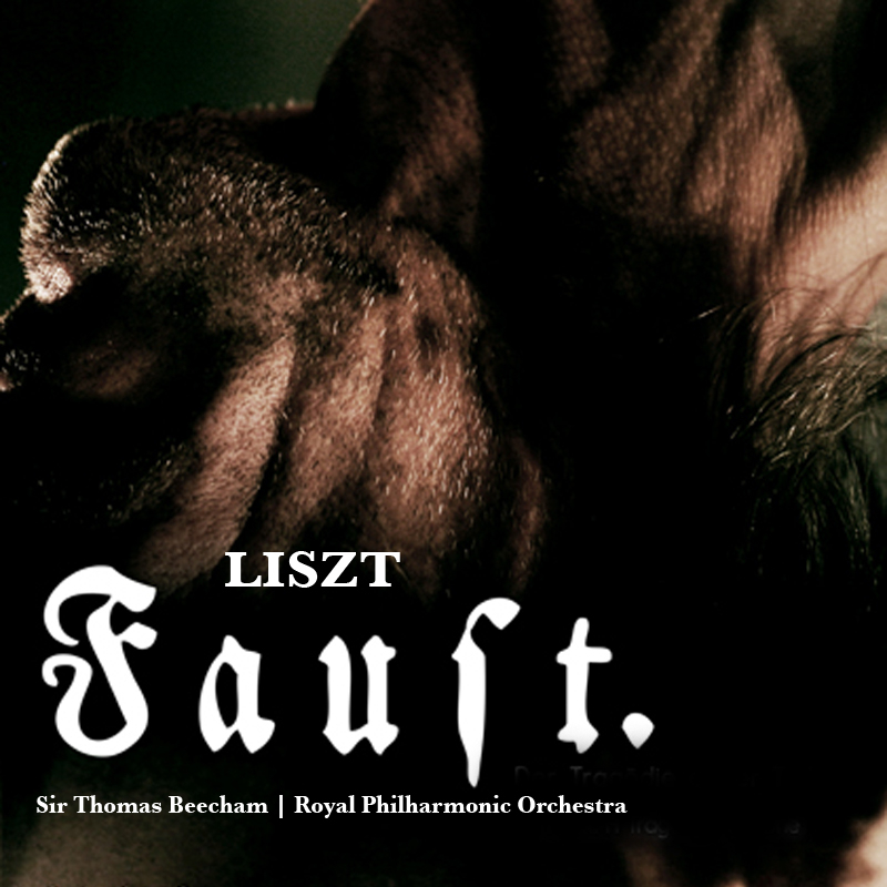 Liszt: Faust Symphony (Remastered)