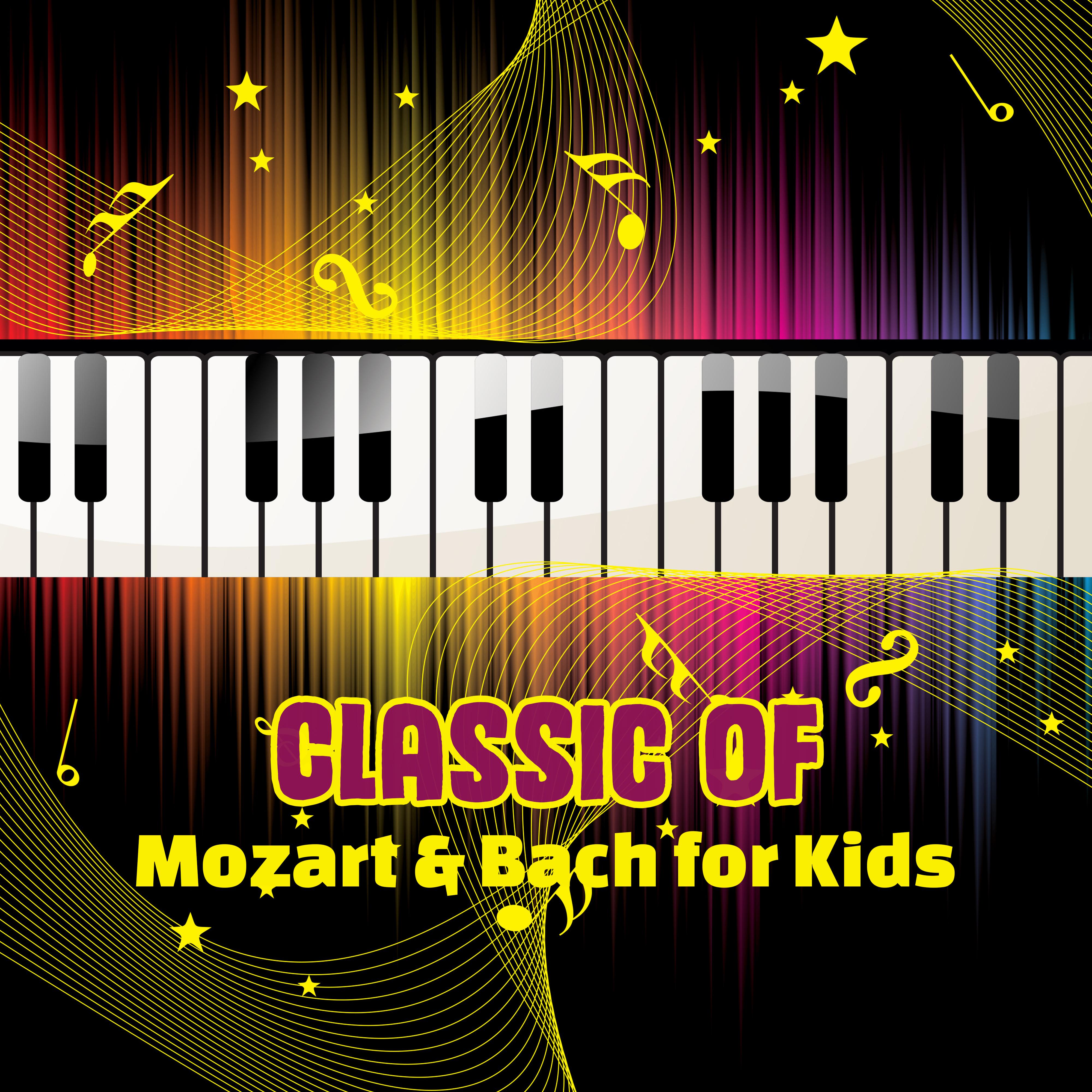 Classic of Mozart & Bach for Kids – The Best of Classical Pieces, Baby Music, Healthy Development