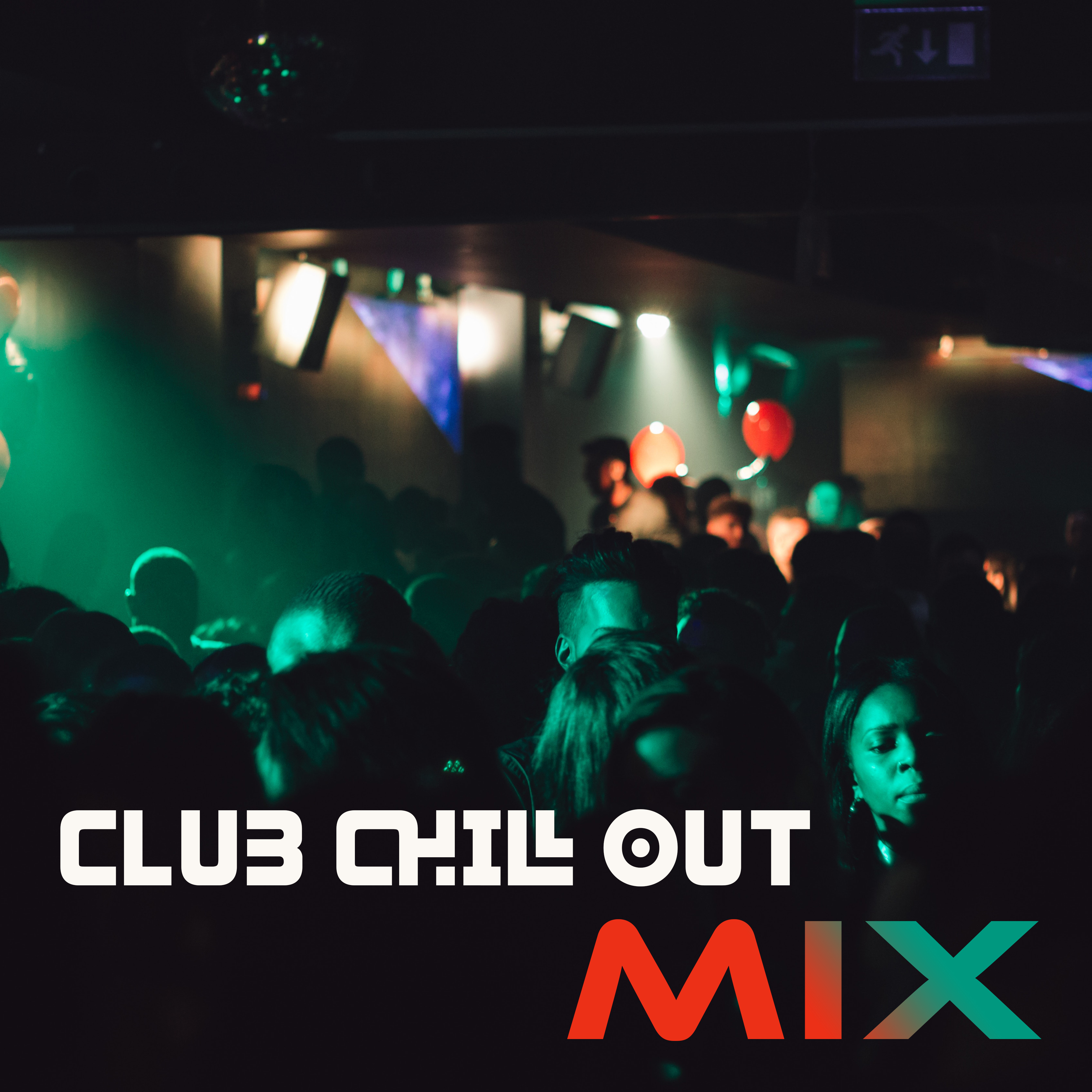 Club Chill Out Mix