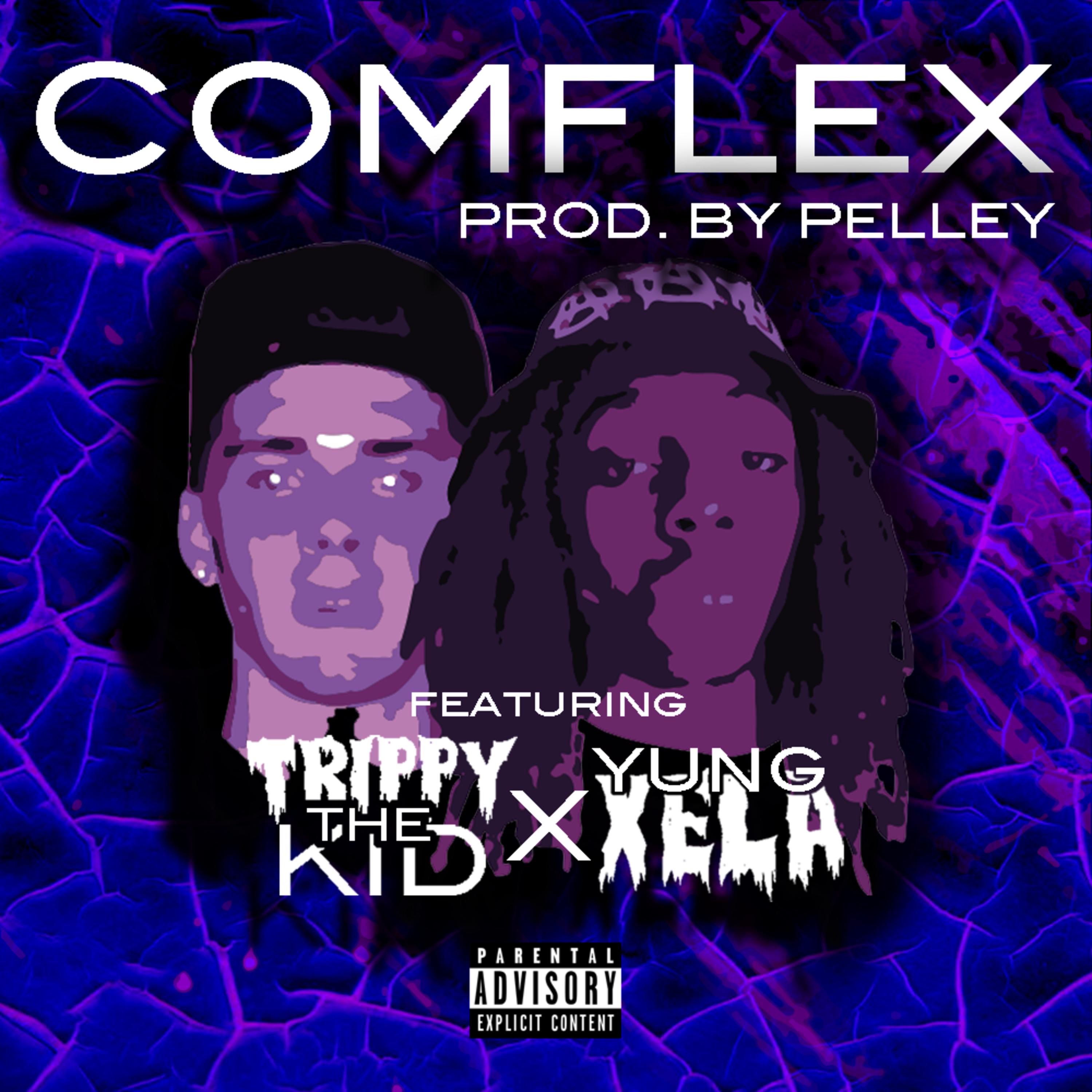 Comflex (Feat. Trippy tha Kid)