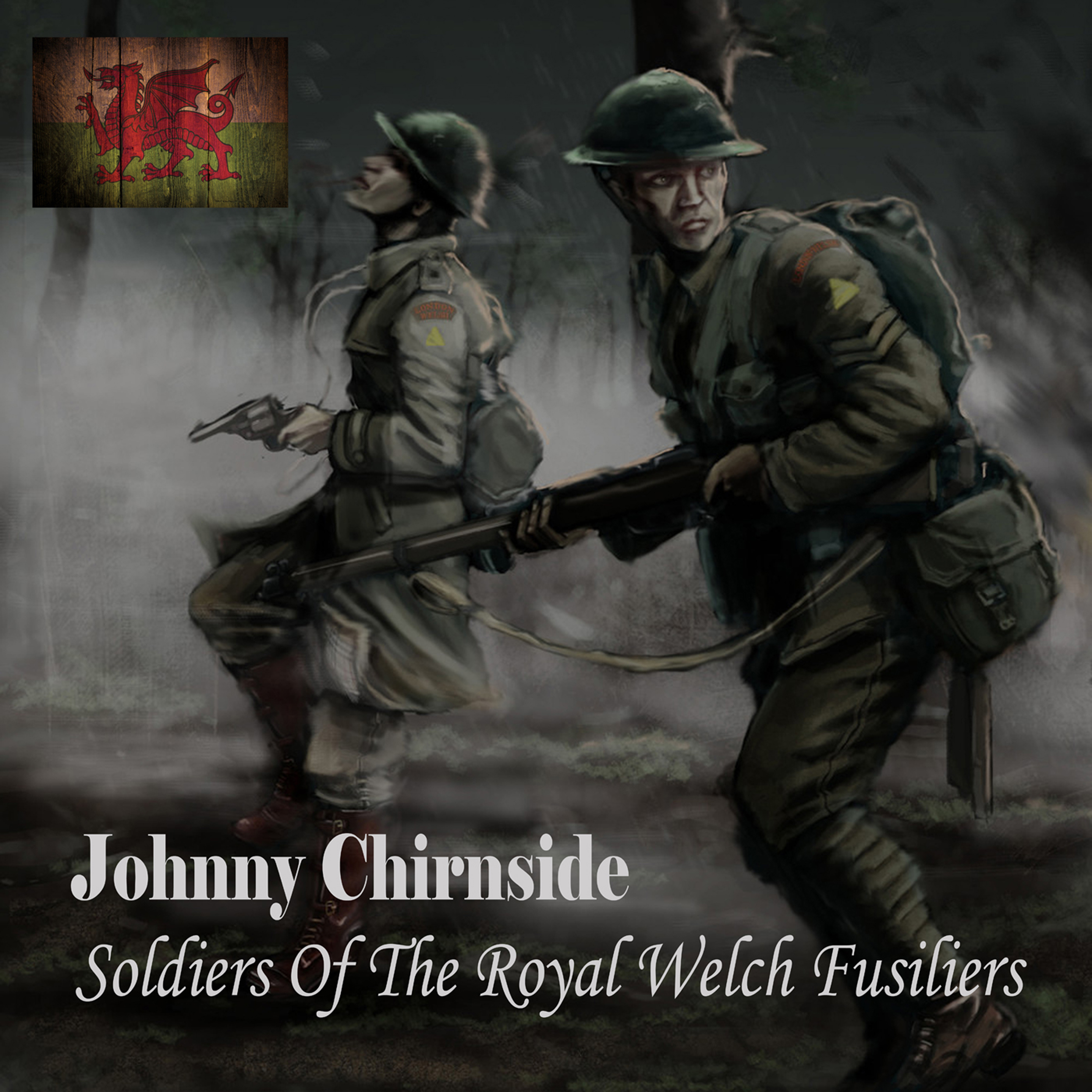 Soldiers Of The Royal Welch Fusiliers