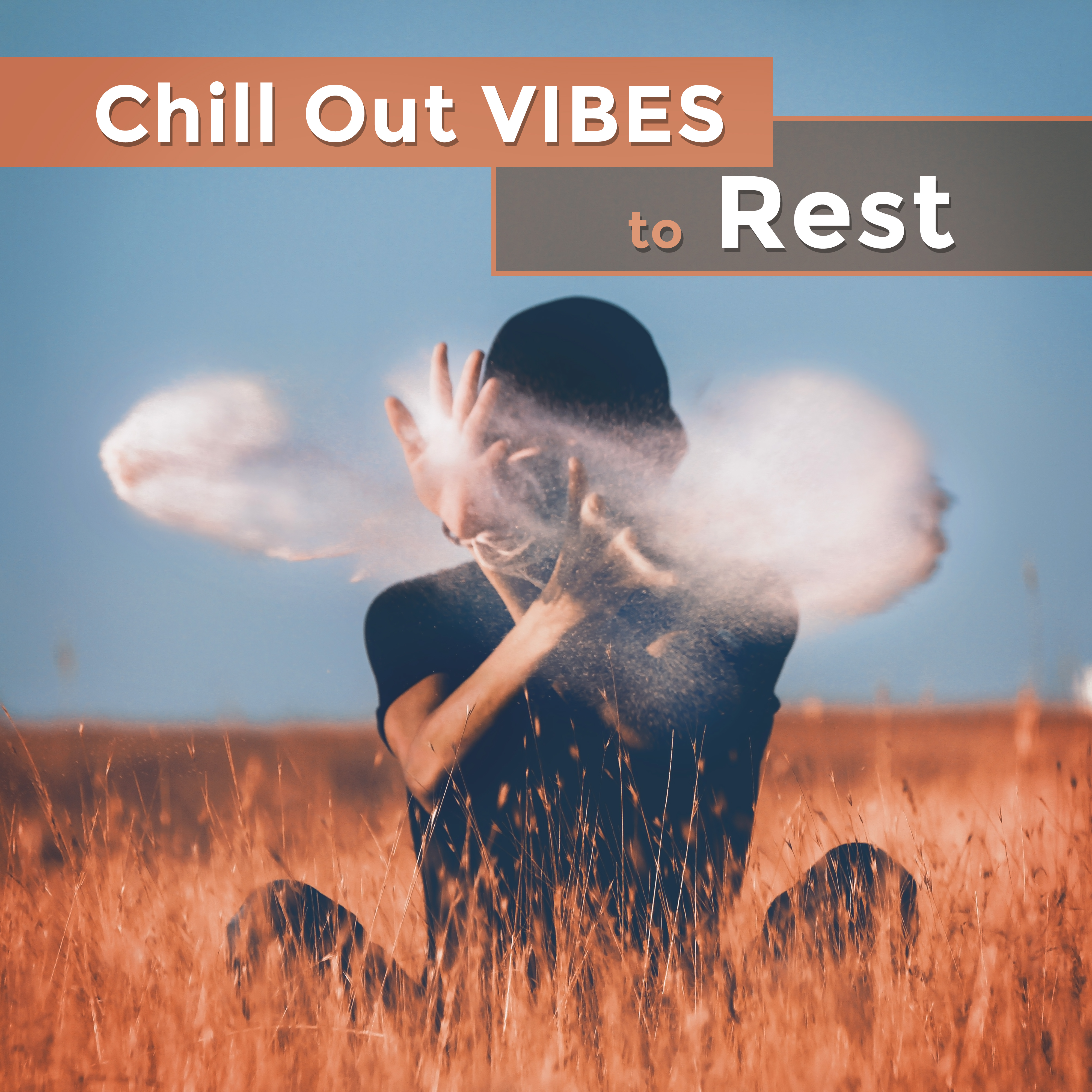 Chill Out Vibes to Rest – Easy Listening, Stress Relief, Chilled Day, Summer Vibes, Chill Out 2017