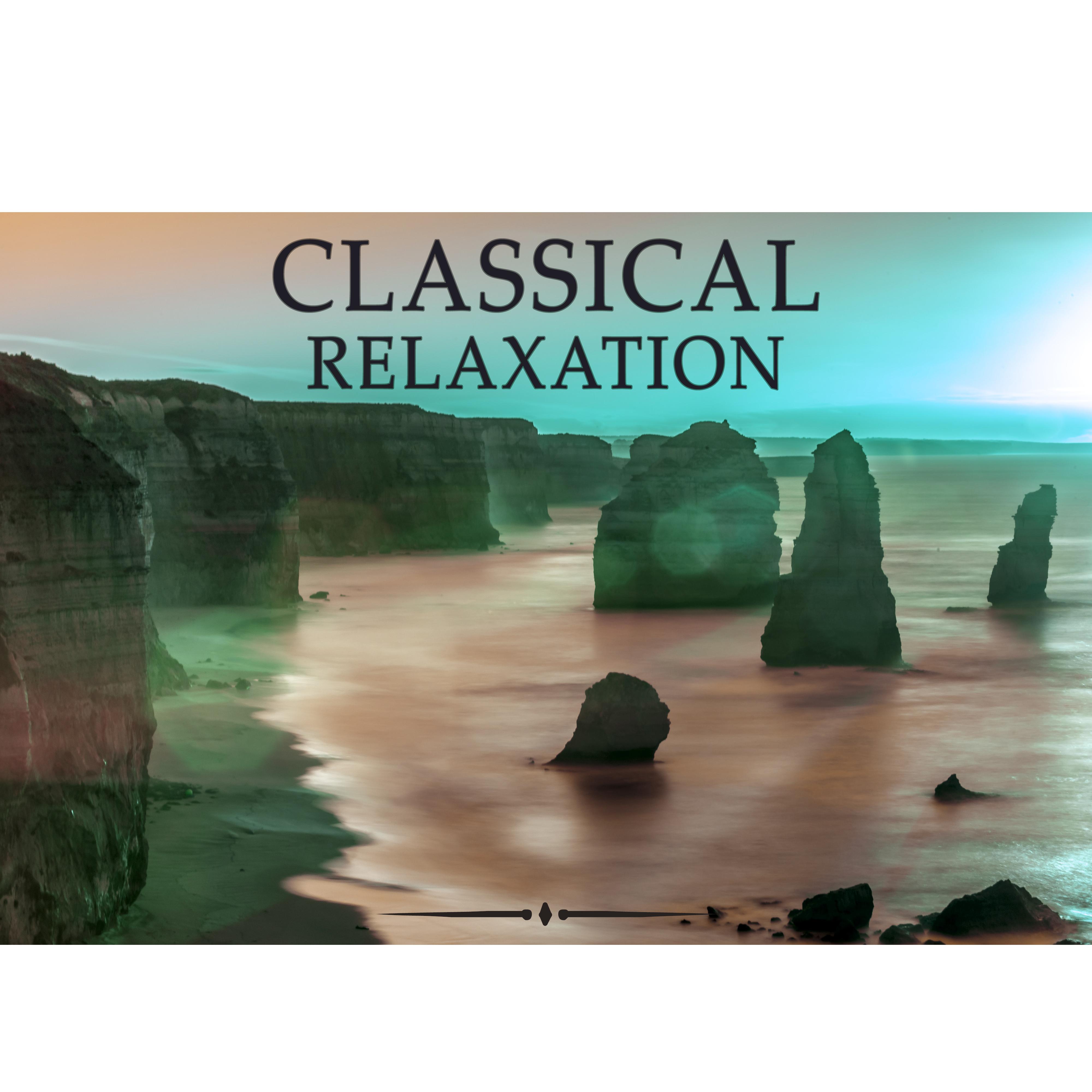 Classical Relaxation – Stress Relief, Instrumental Music for Rest, Anti Stress Sounds, Bach, Beethoven, Mozart