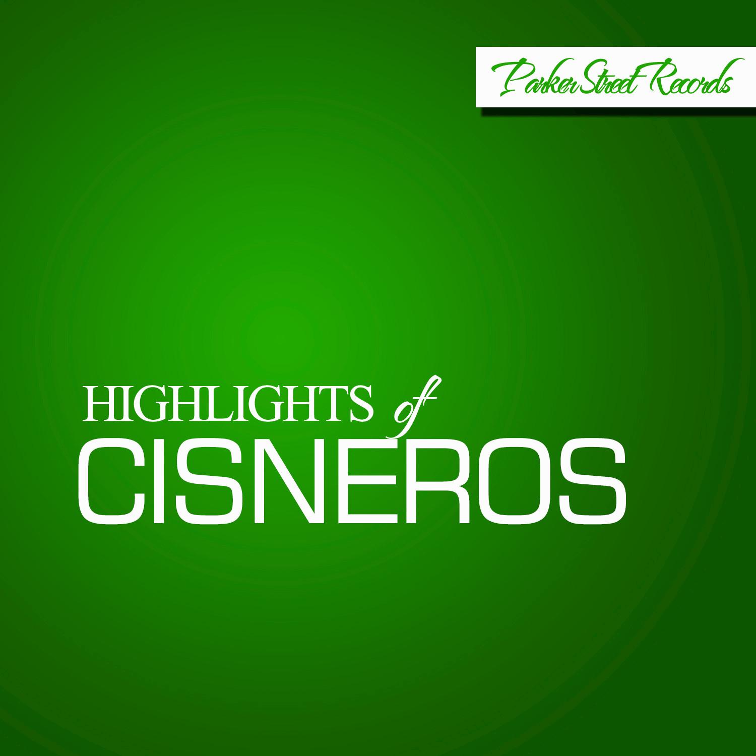 Highlights Of Cisneros