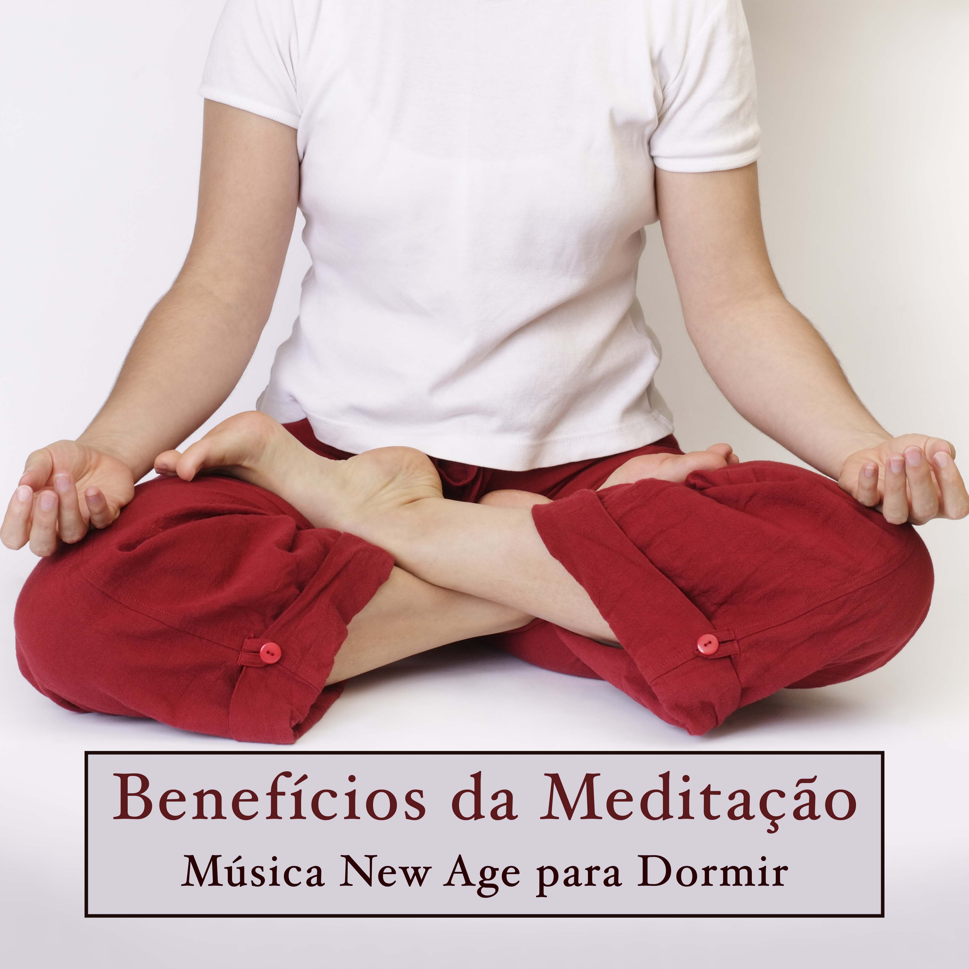 Benefícios da Meditação: Musica New Age para Dormir Rapido